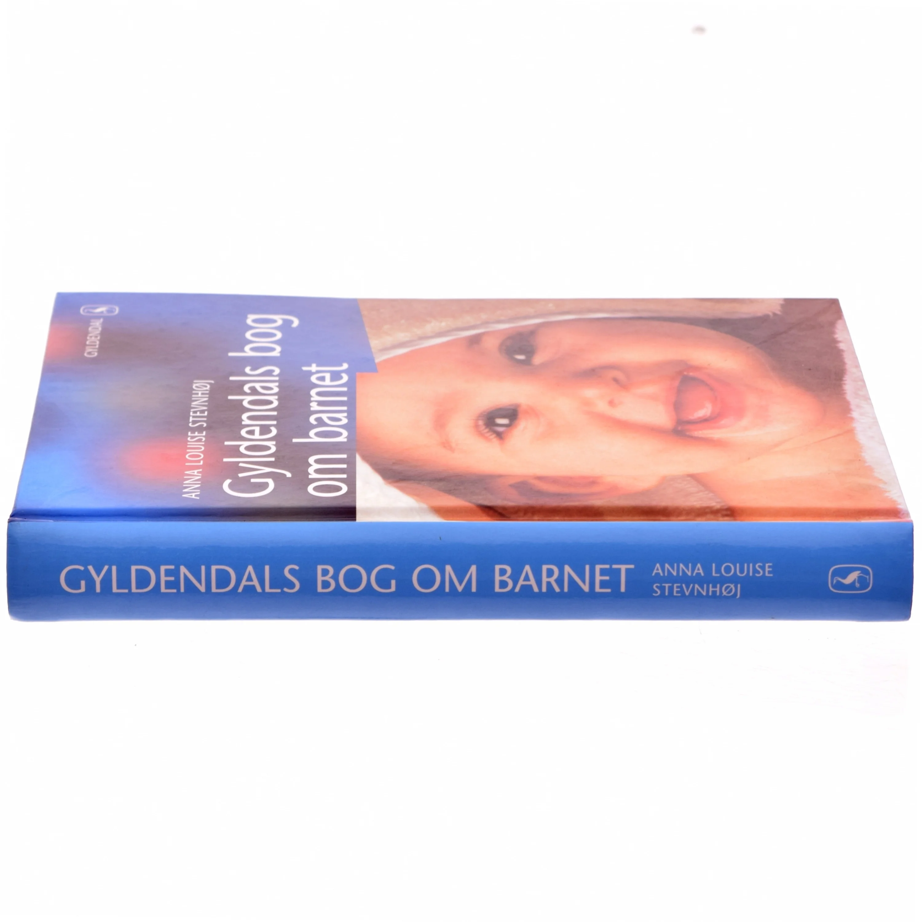 Gyldendals bog om barnet af Anna Louise Stevnhøj (Bog)