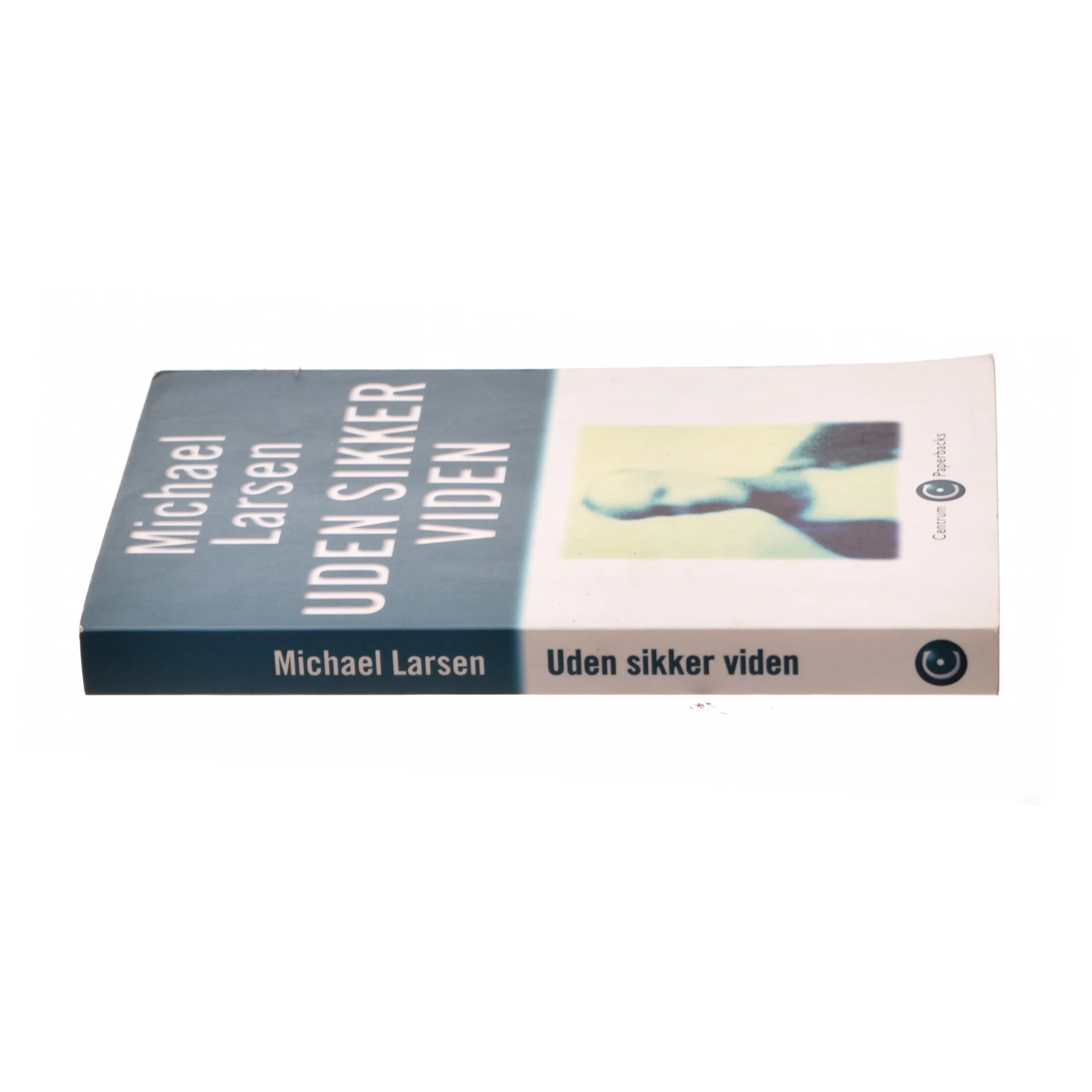 Uden sikker viden af Micheal Larsen (Bog)