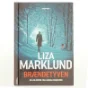 Brændetyven af Liza Marklund