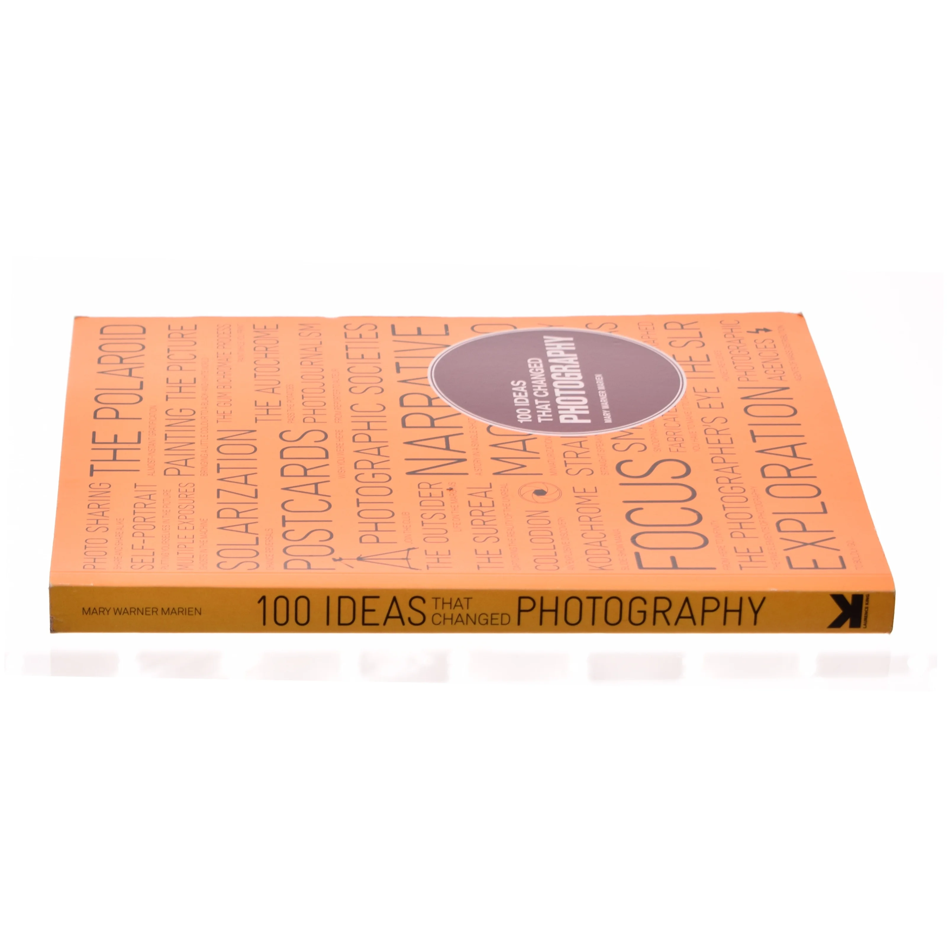 100 Ideas That Changed Photography af Mary Warner Marien (Bog)