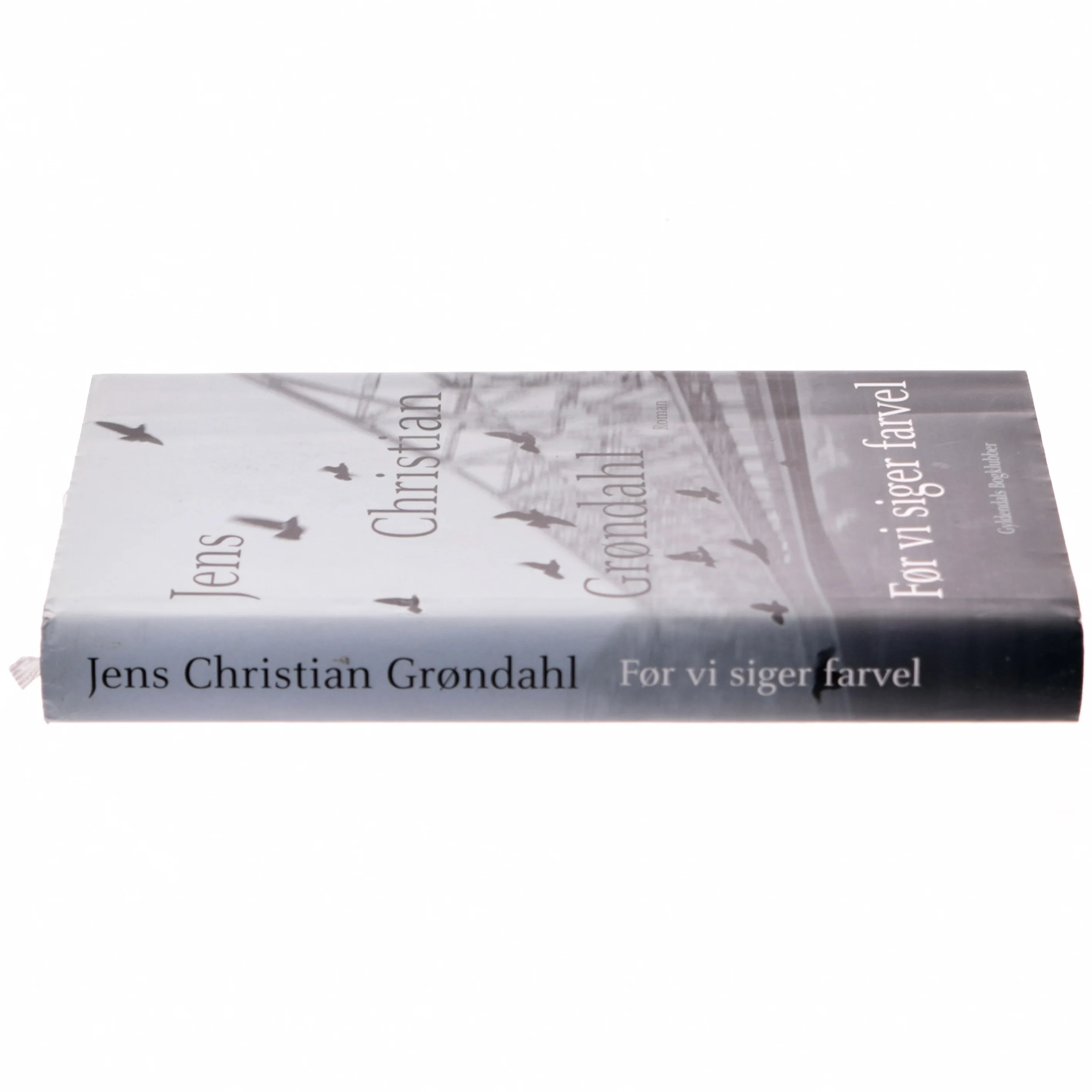 Før vi siger farvel af Jens Christian Grøndahl (Bog)