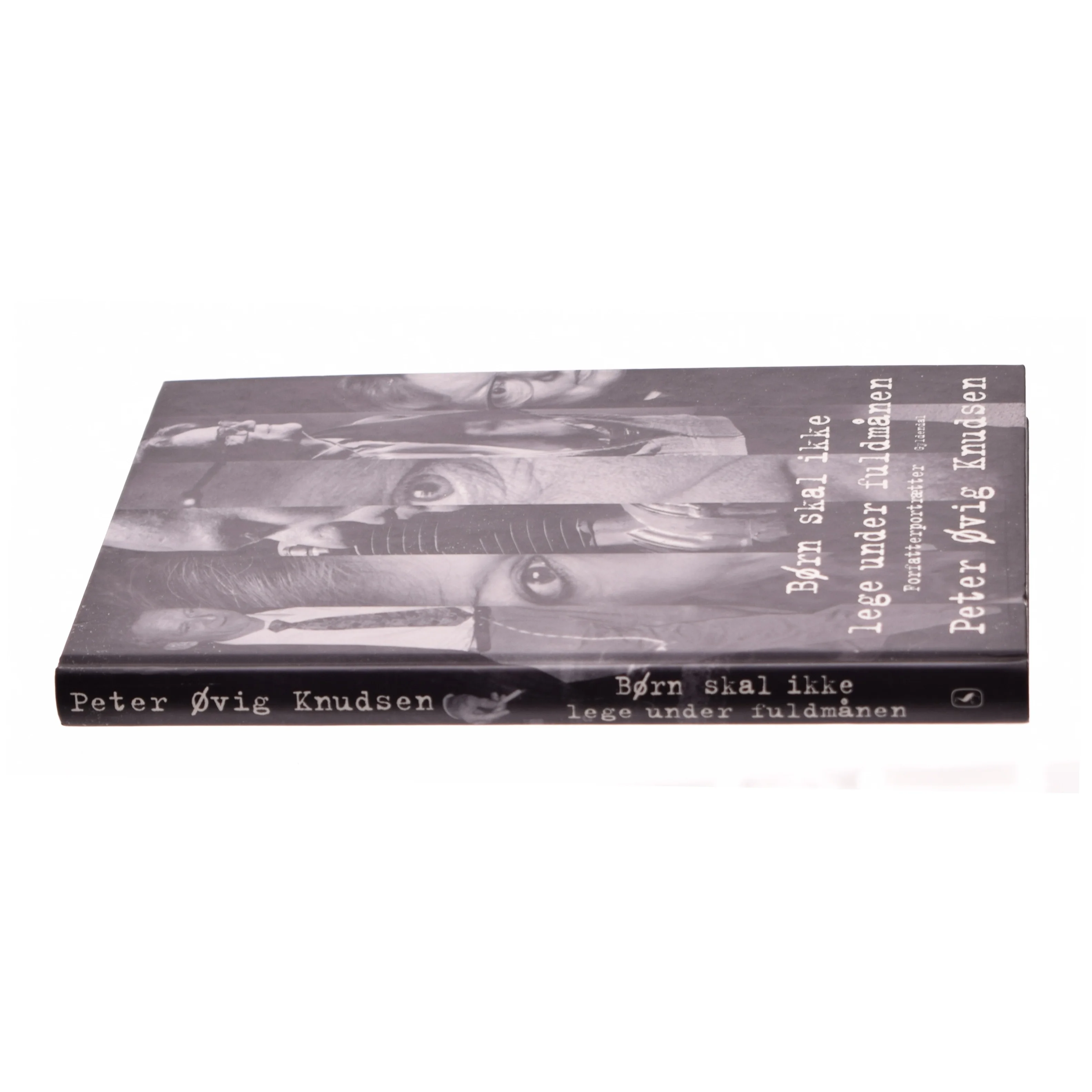 Børn skal ikke lege under fuldmånen af Peter Øvig Knudsen (Bog)