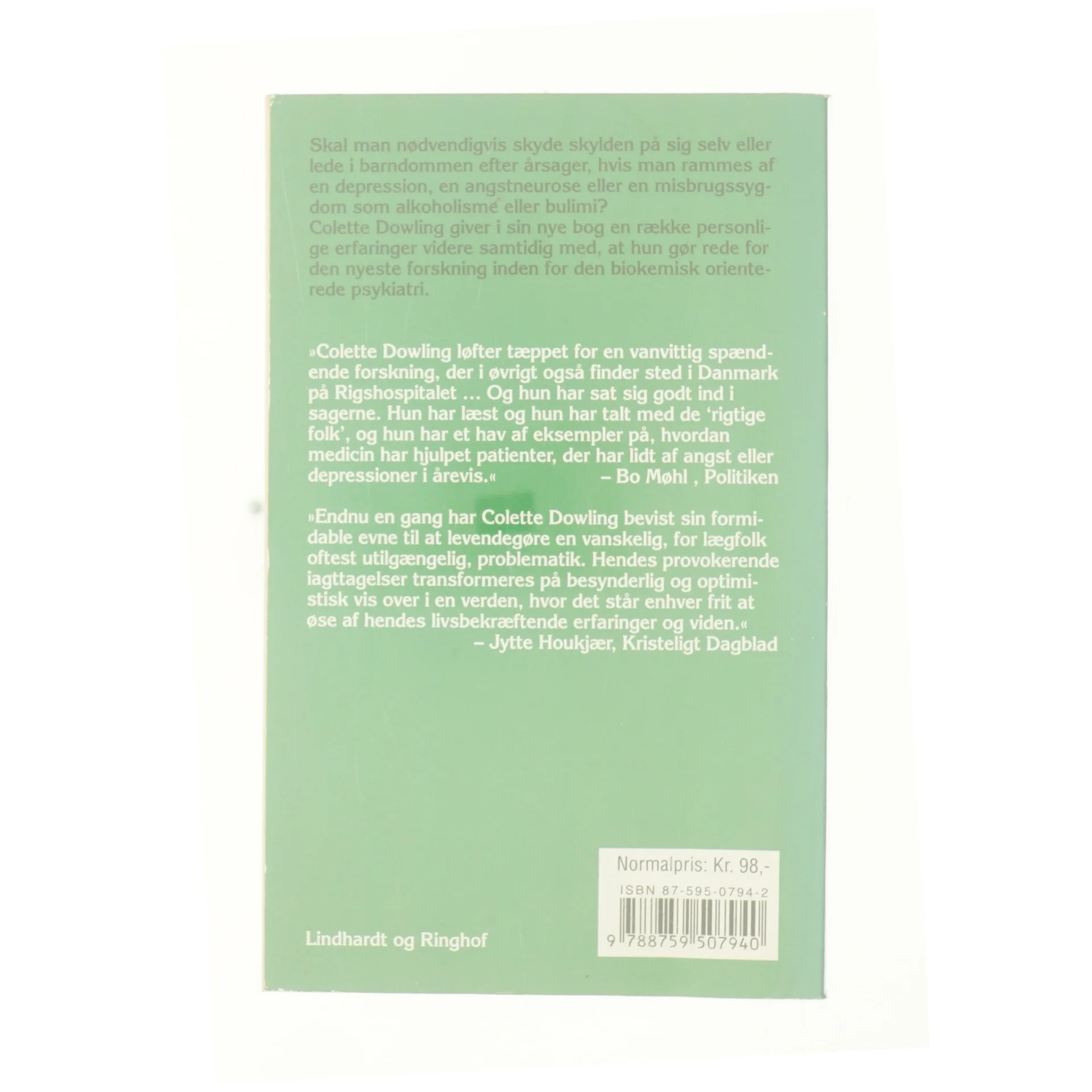 Vil det sige at jeg ikke behøver have det sådan? af Colette Dowling