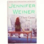 Then came you : a novel af Jennifer Weiner (Bog)