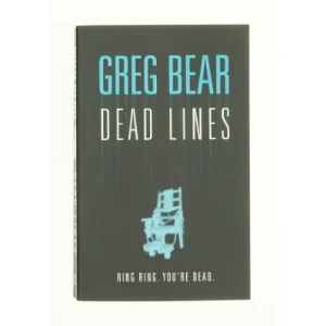 Dead Lines (eBook) af Greg Bear (Bog)