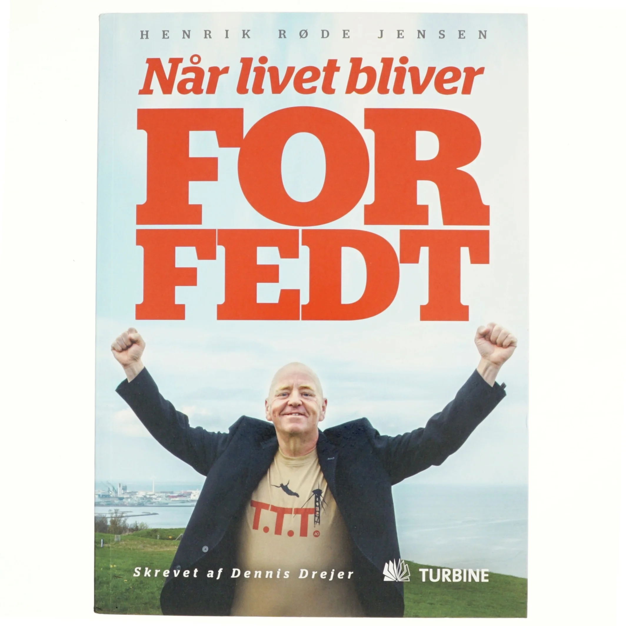 N&aring;r livet bliver for fedt af Henrik R&oslash;de Jensen (f. 1967-04-22) (Bog)