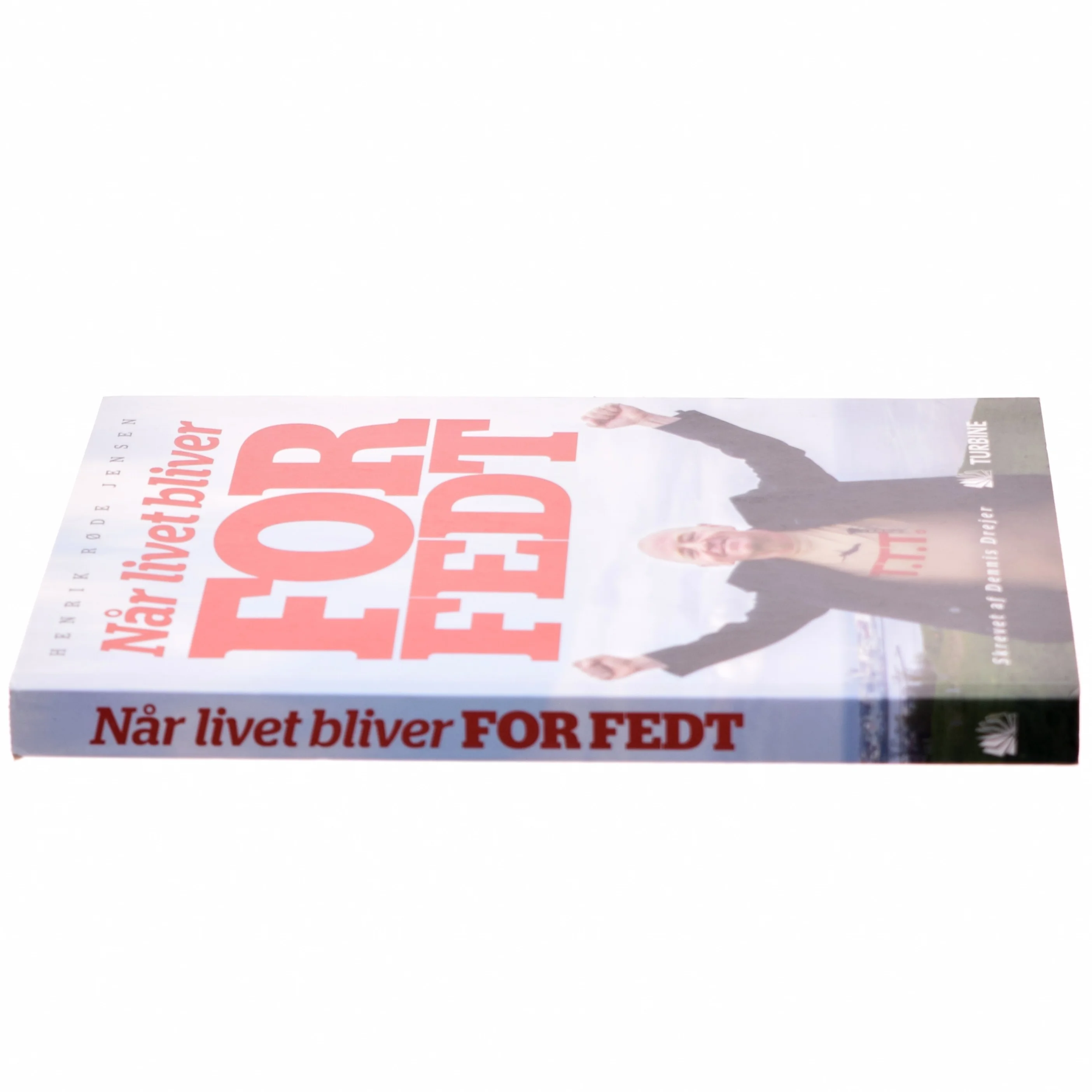 Når livet bliver for fedt af Henrik Røde Jensen (f. 1967-04-22) (Bog)