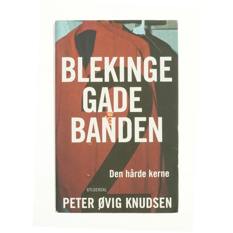 Blekinge gade banden af Peter Øvig Knudsen (Bog)