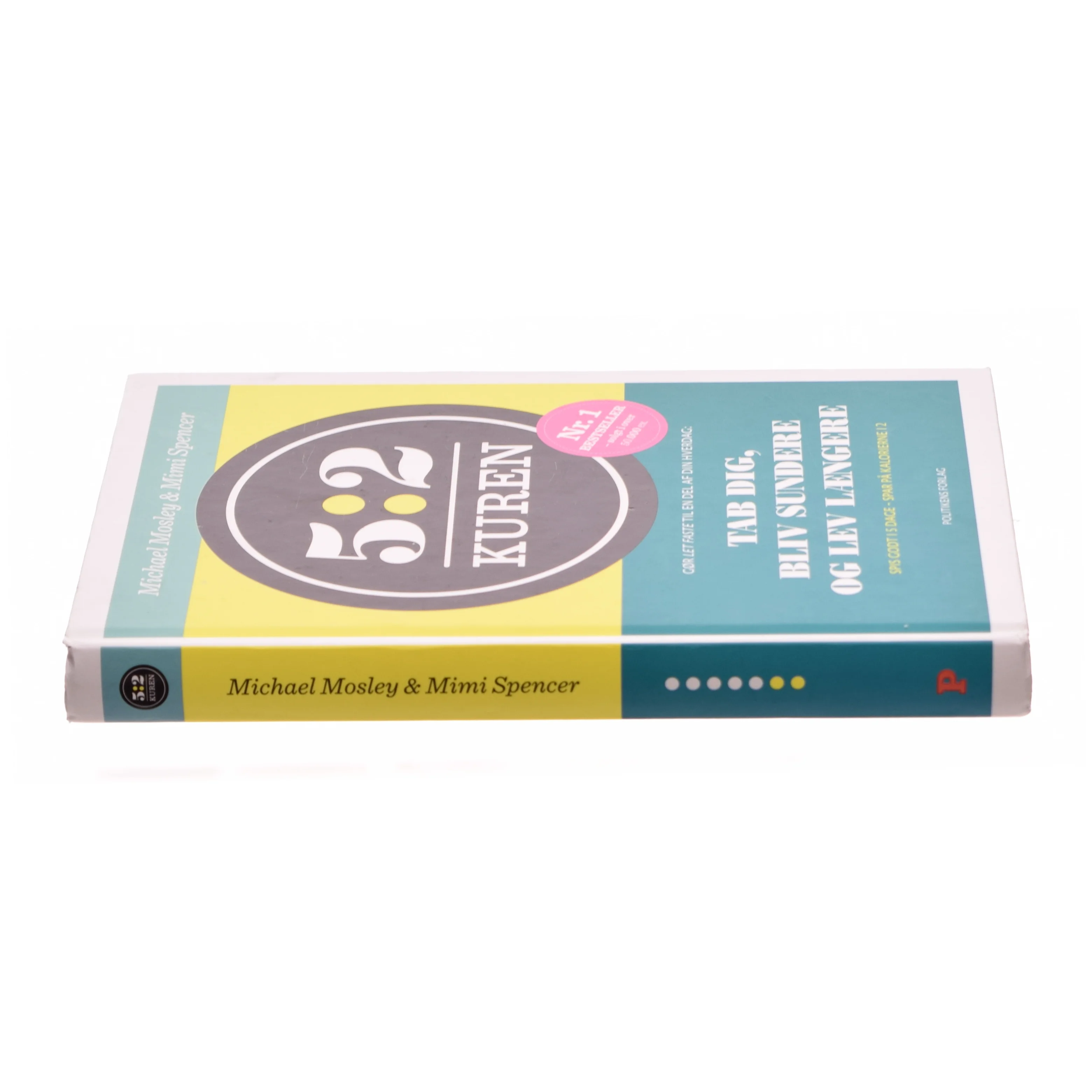 5:2 Kuren - Tab dig, bliv sundere og lev længere af Michael Mosley og Mimi Spencer