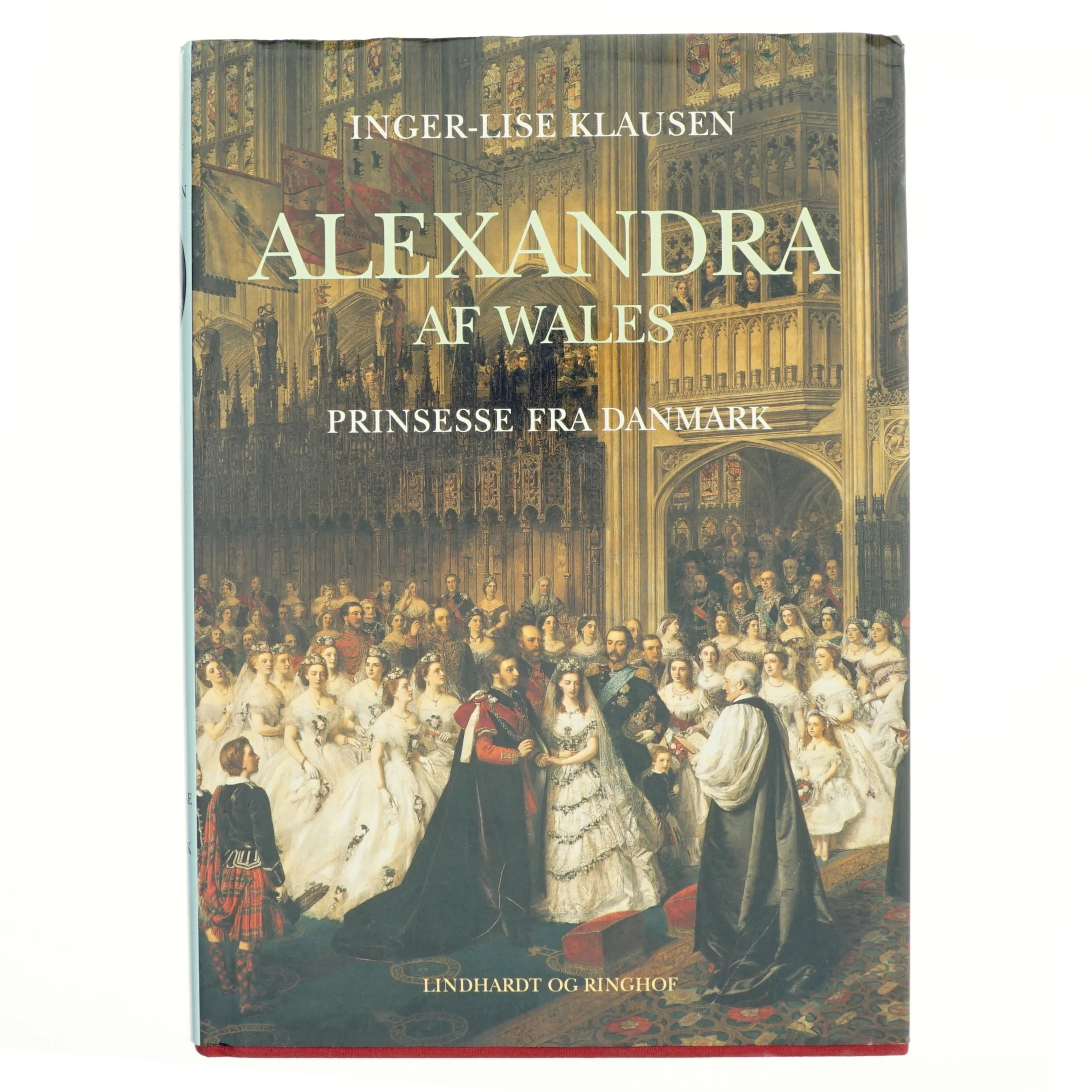 Alexandra af Wales : prinsesse fra Danmark af Inger-Lise Klausen (Bog)