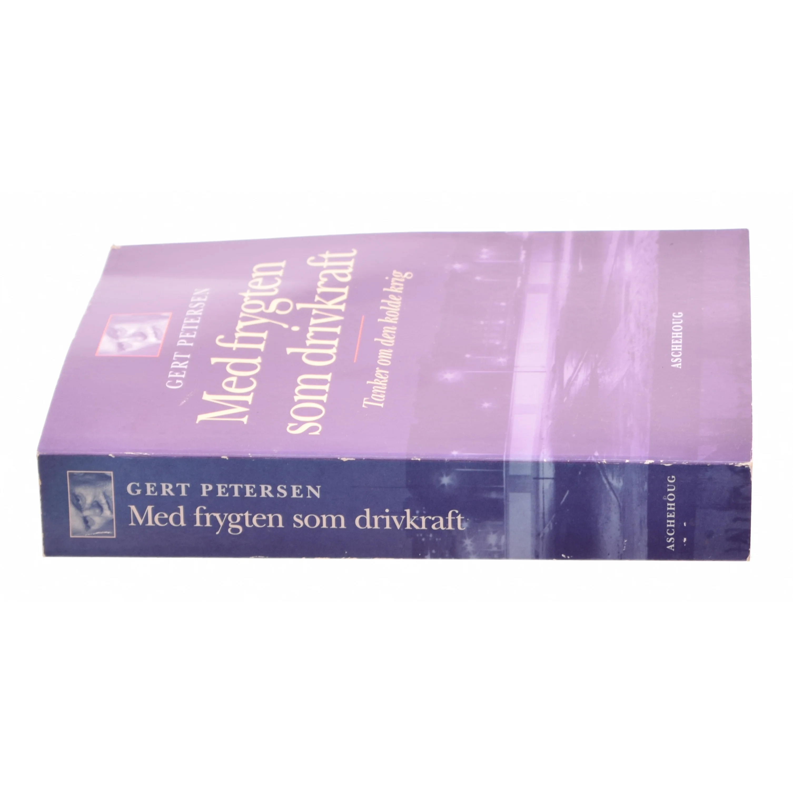 Med frygten som drivkraft af Gert Petersen fra Bog