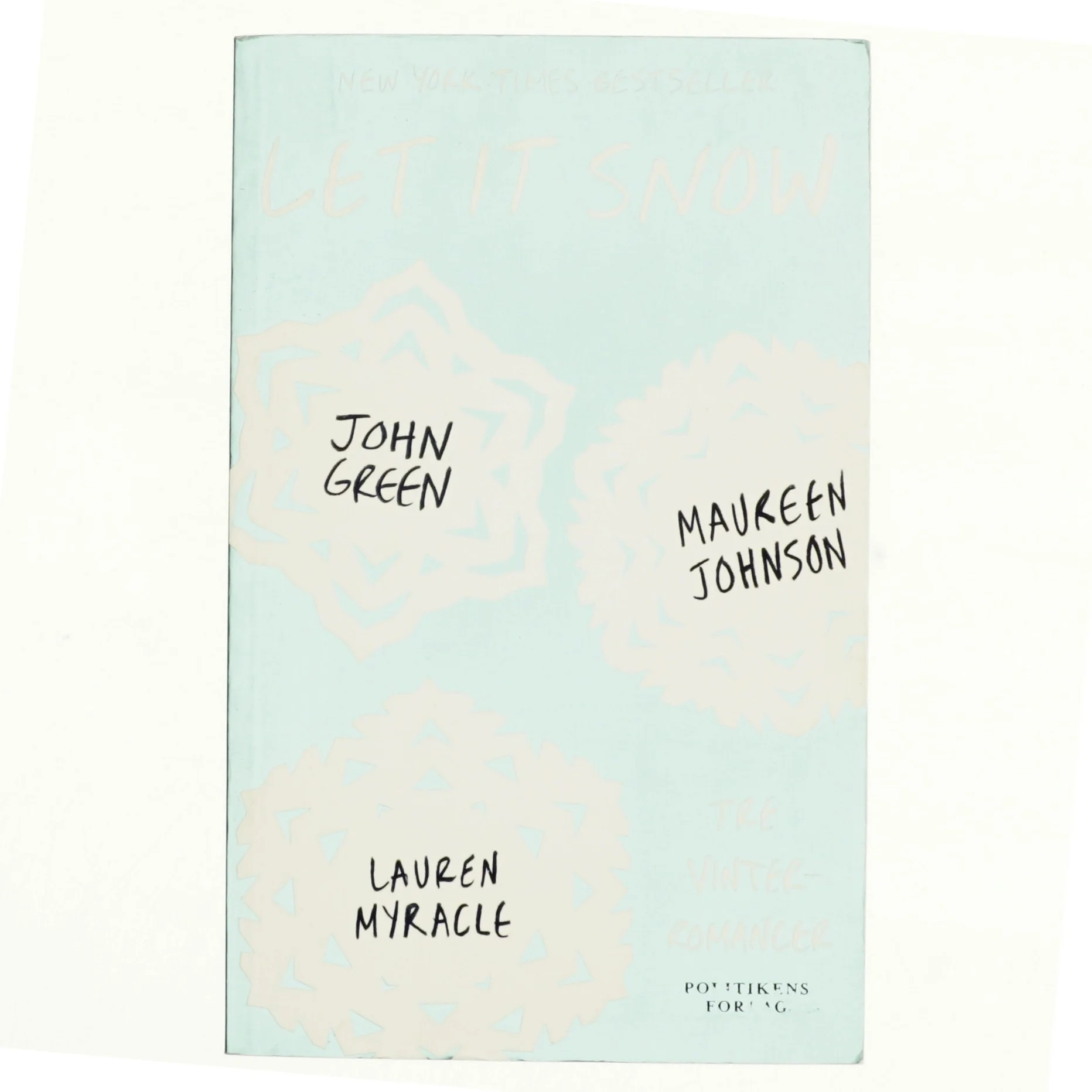 Let it snow : tre eventyrlige juleromancer (Bog)