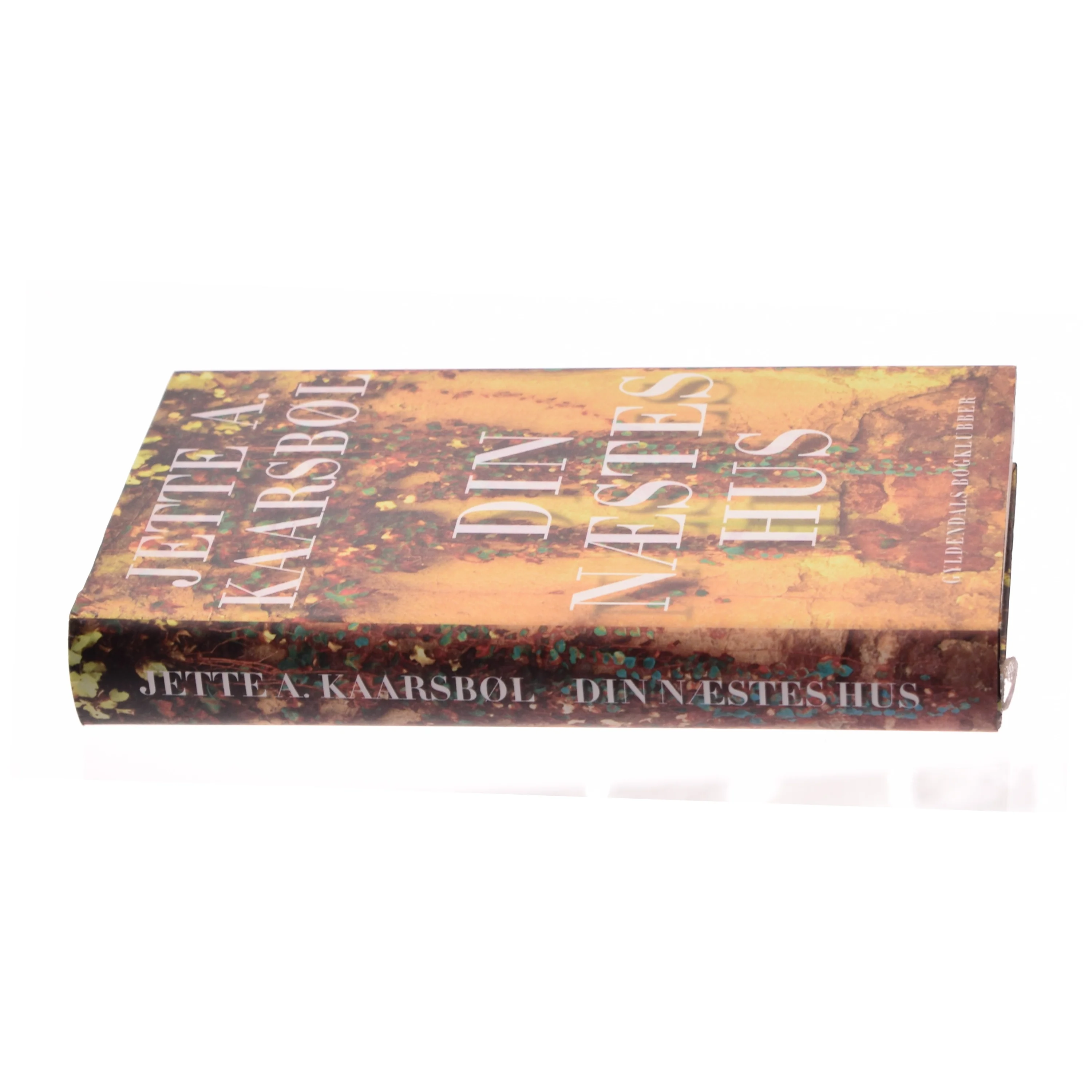 Din næstes hus af Jette A. Kaarsbøl (Bog)