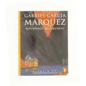 Bon Voyage and Other Stories by , Gabriel García Márquez af Gabriel Garc?a M?rquez (Bog)