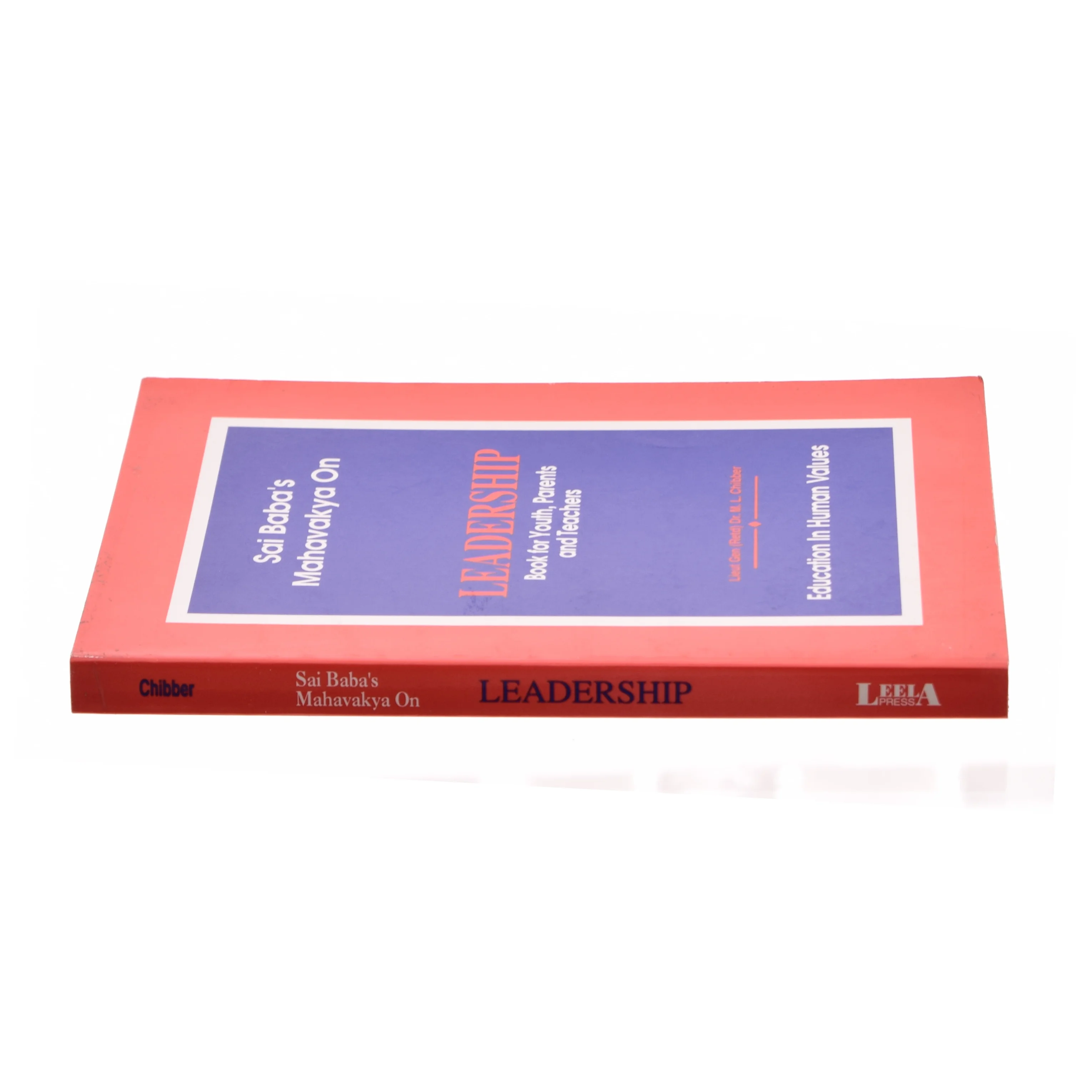 Sai Baba's Mahavakya on Leadership : Book for Youth, Parents and Teachers af M. L. Chibber (Bog)