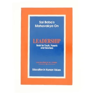 Sai Baba's Mahavakya on Leadership : Book for Youth, Parents and Teachers af M. L. Chibber (Bog)