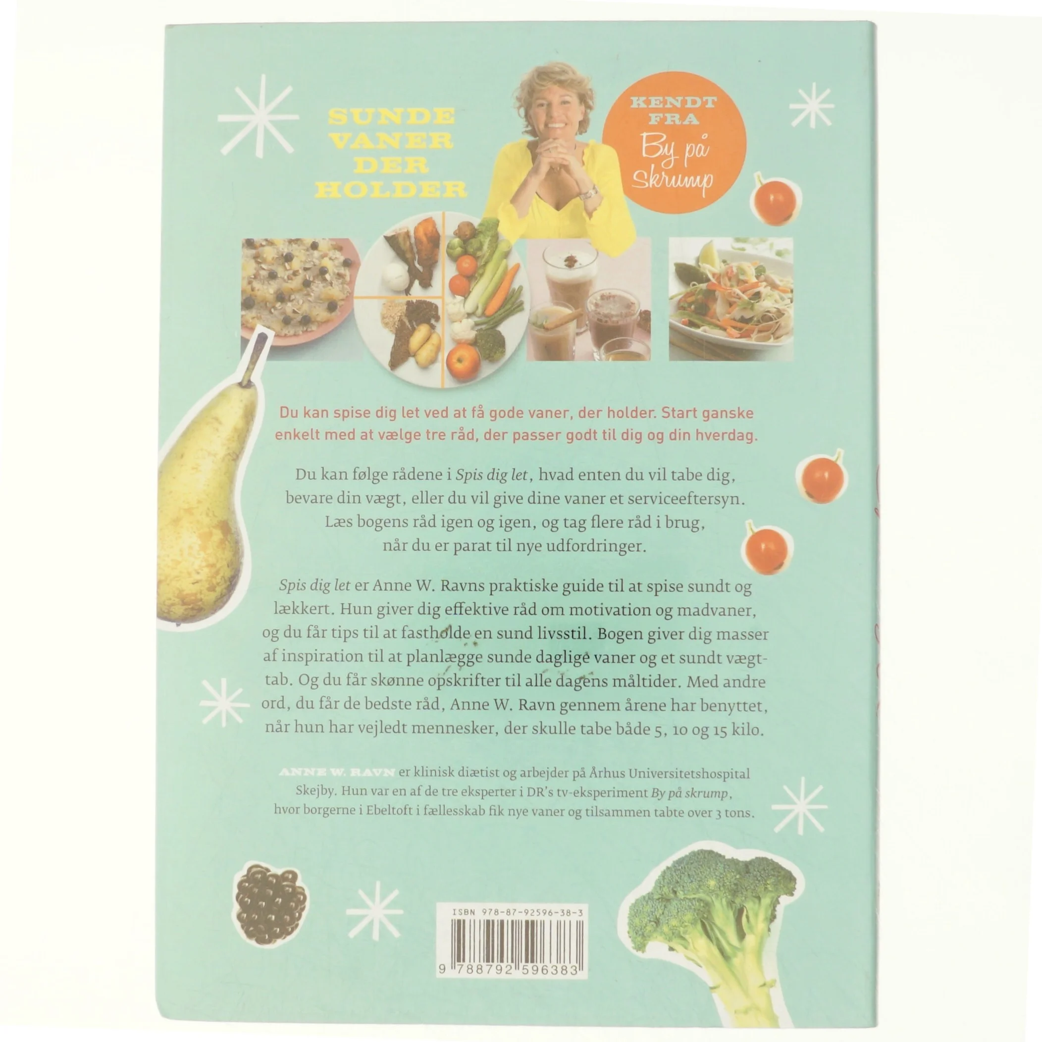 Spis dig let : sunde vaner der holder af Anne W. Ravn (Bog)