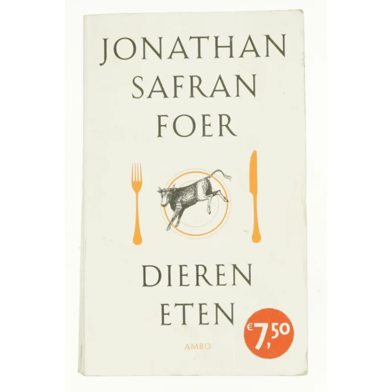 Dieren eten af Jonathan Safran Foer (Bog)