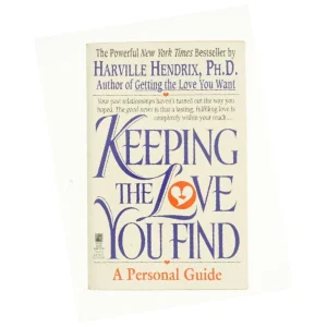 Keeping the Love You Find af Ph.D. Harville Hendrix (Bog)