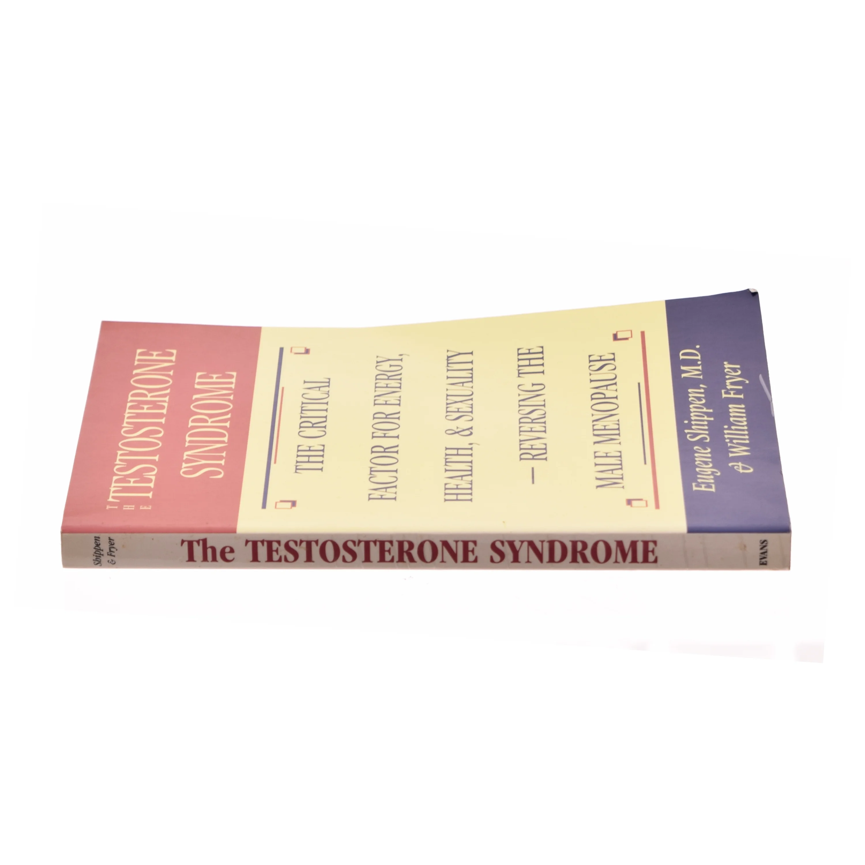 The Testosterone Syndrome af Shippen, Eugene / Fryer, William (Bog)