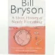 A Short History of Nearly Everything by Bill Bryson af Bill Bryson (Bog)