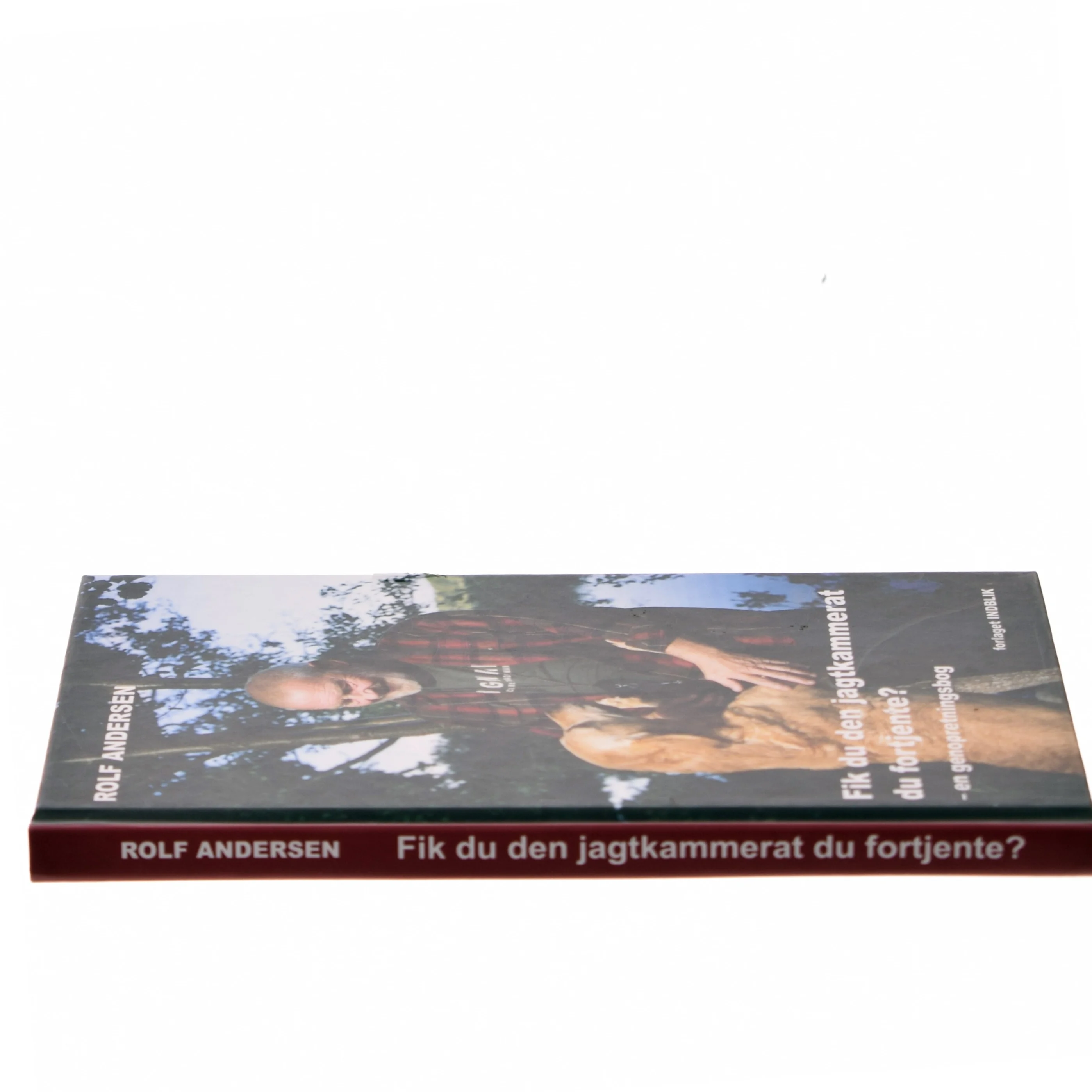 Fik du den jagtkammerat du fortjente? af Rolf Andersen (f. 1954) (Bog)