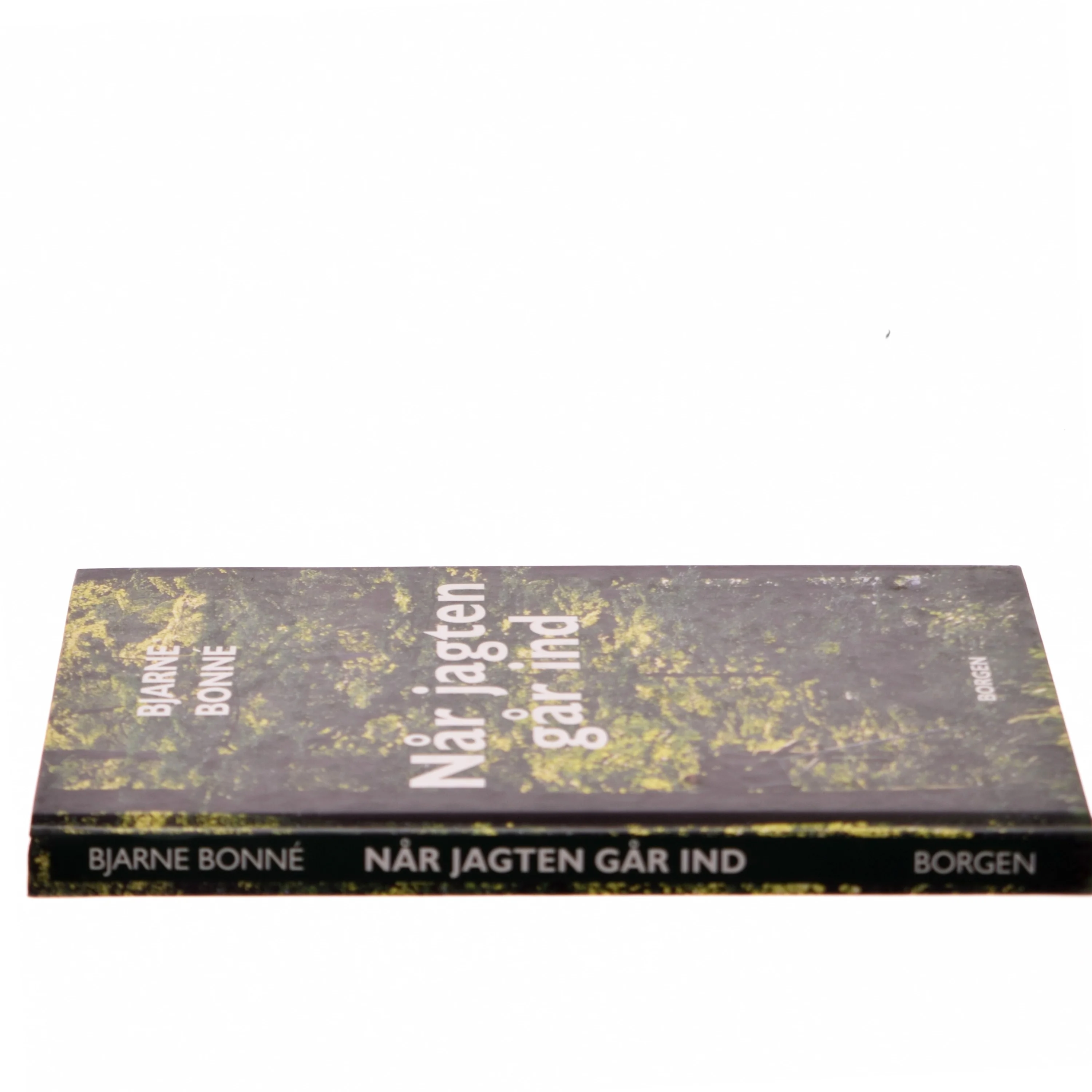 Når jagten går ind af Bjarne Bonné (Bog)