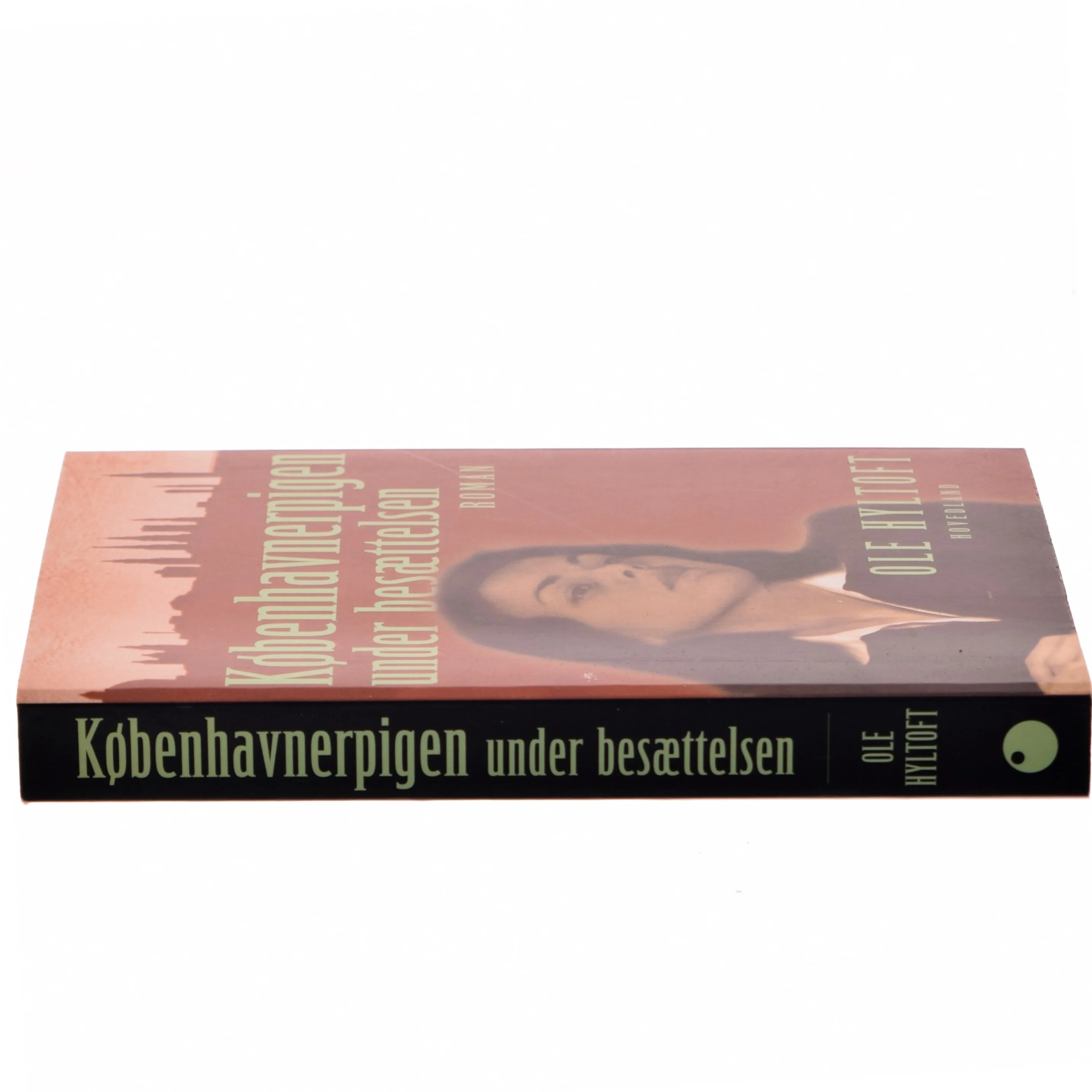 Københavnerpigen under besættelsen : roman af Ole Hyltoft (Bog)