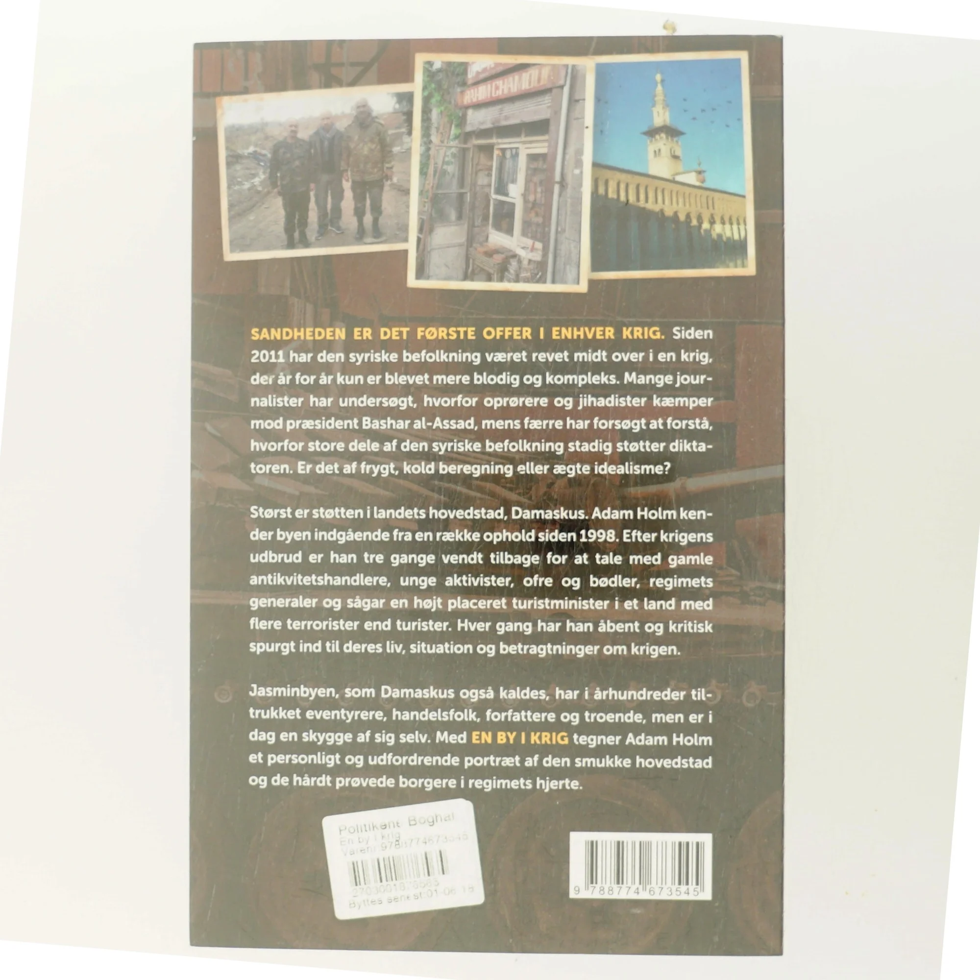 En by i krig : scener og skæbner fra Damaskus af Adam Holm (Bog)