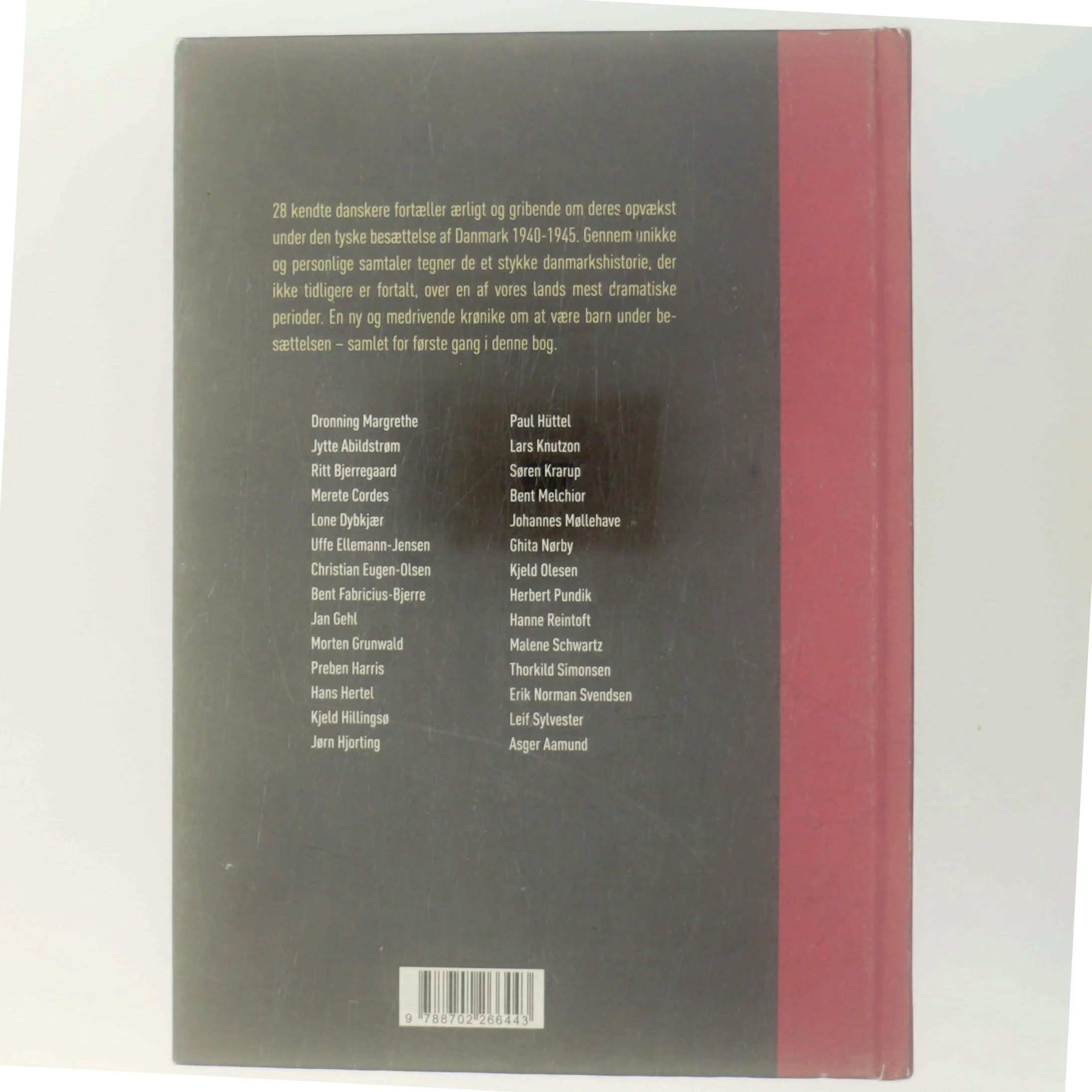 Barn af besættelsen : kendte danskere fra Dronning Margrethe til Uffe Ellemann-Jensen fortæller af Michael Müller (Bog)