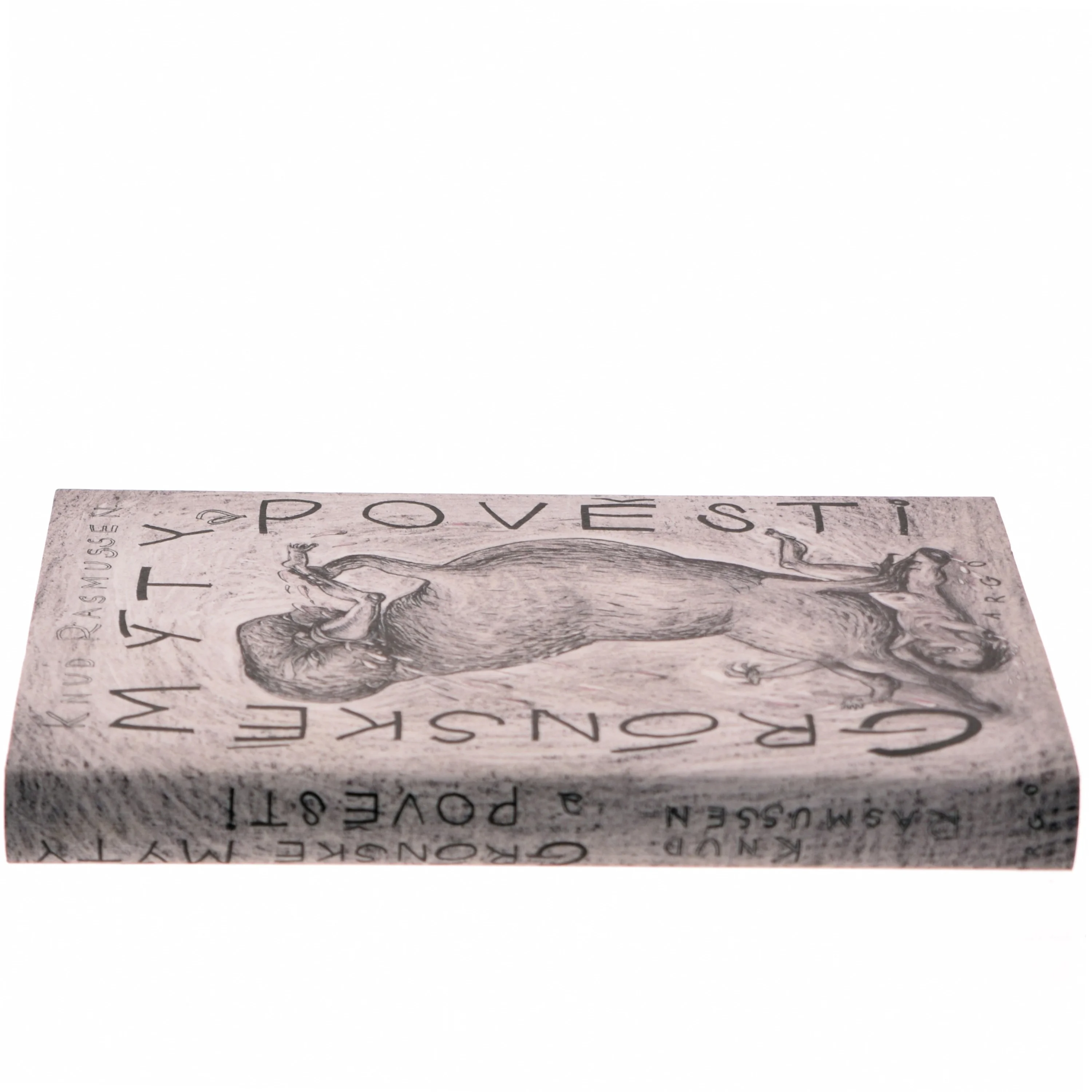 Grónské mýty a pověsti af Knud Rasmussen (f. 1879) (Bog)