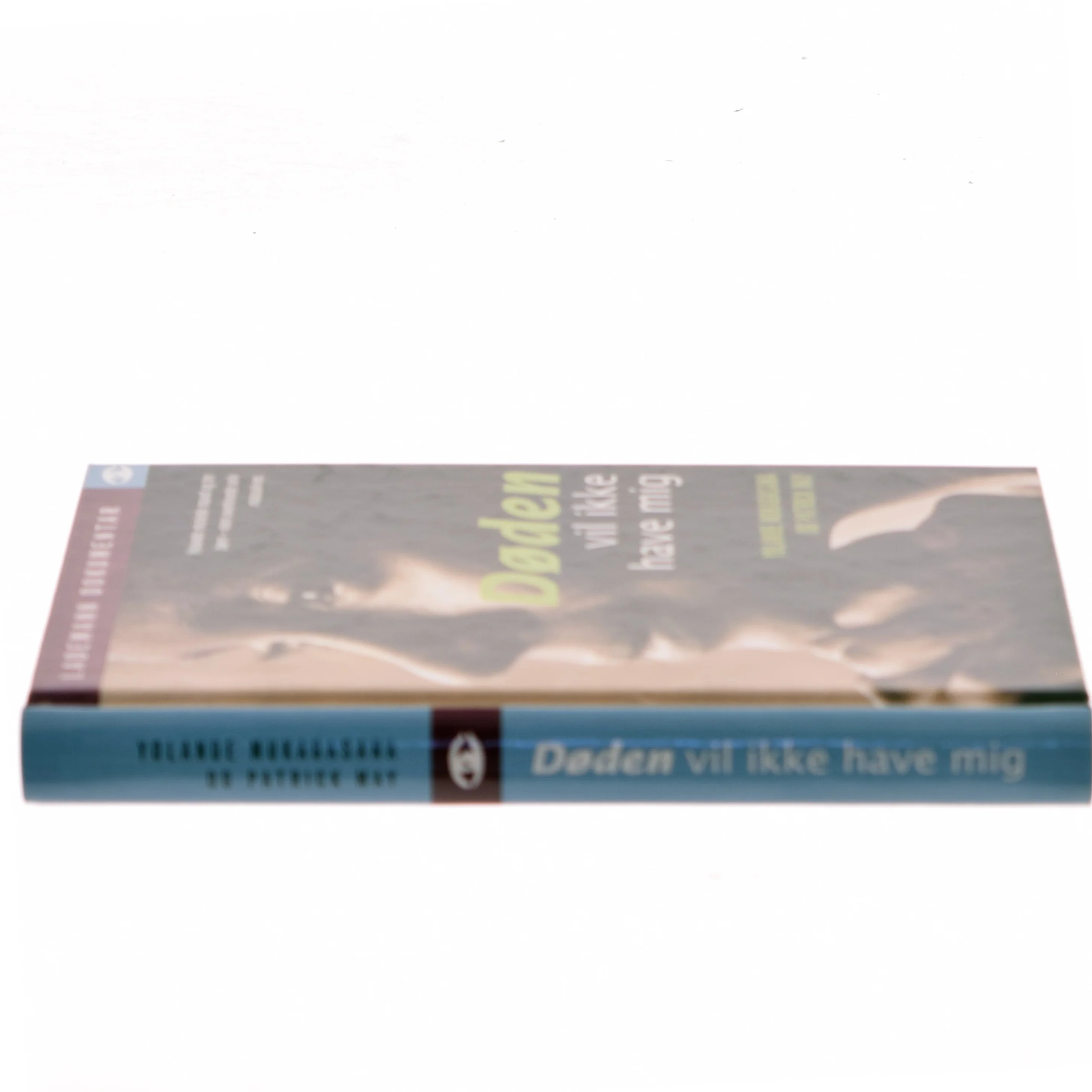 Døden vil ikke have mig af Yolande Mukagasana (Bog)