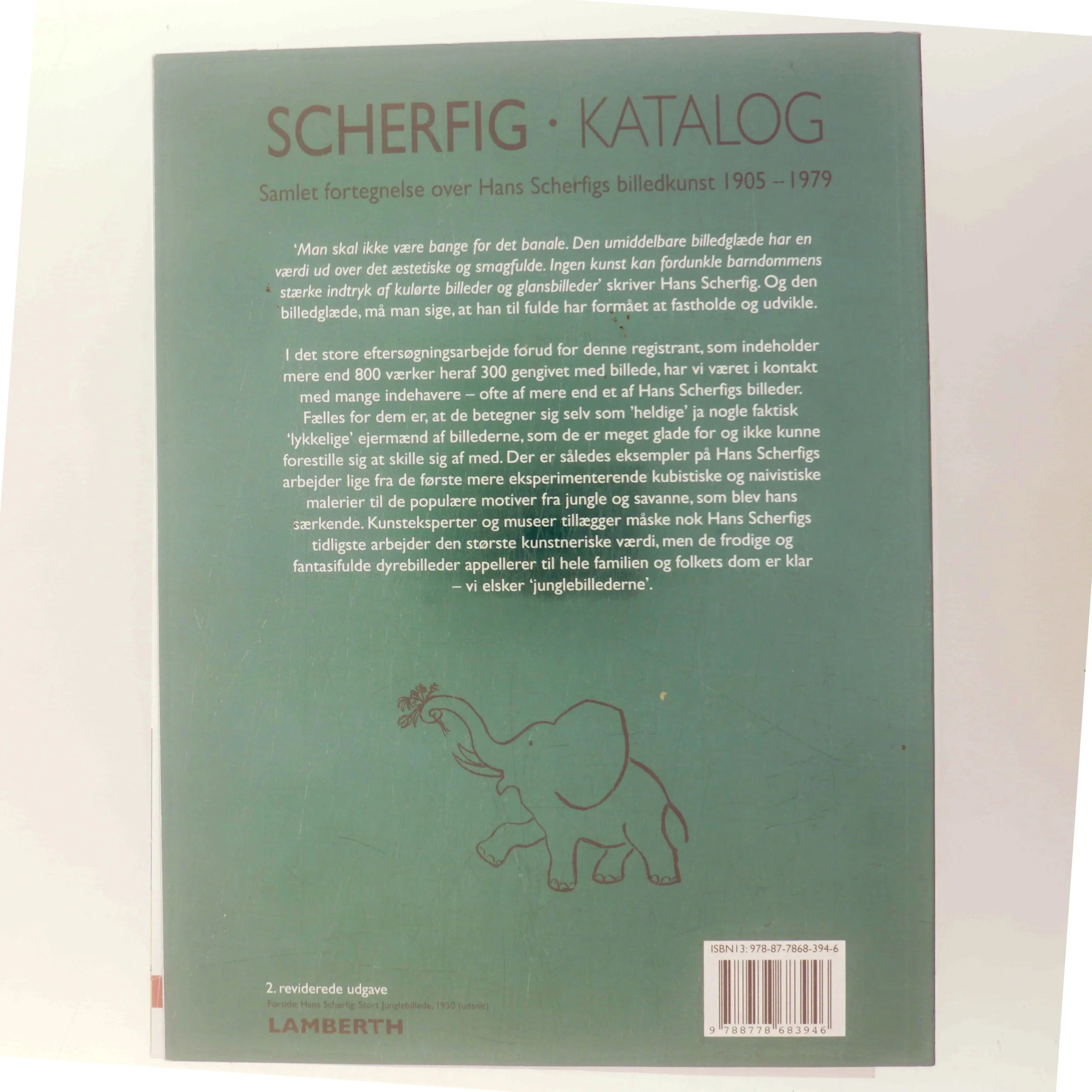 Scherfig katalog : samlet fortegnelse over Hans Scherfigs billedkunst 1905-1979 af Lena Lamberth (Bog)