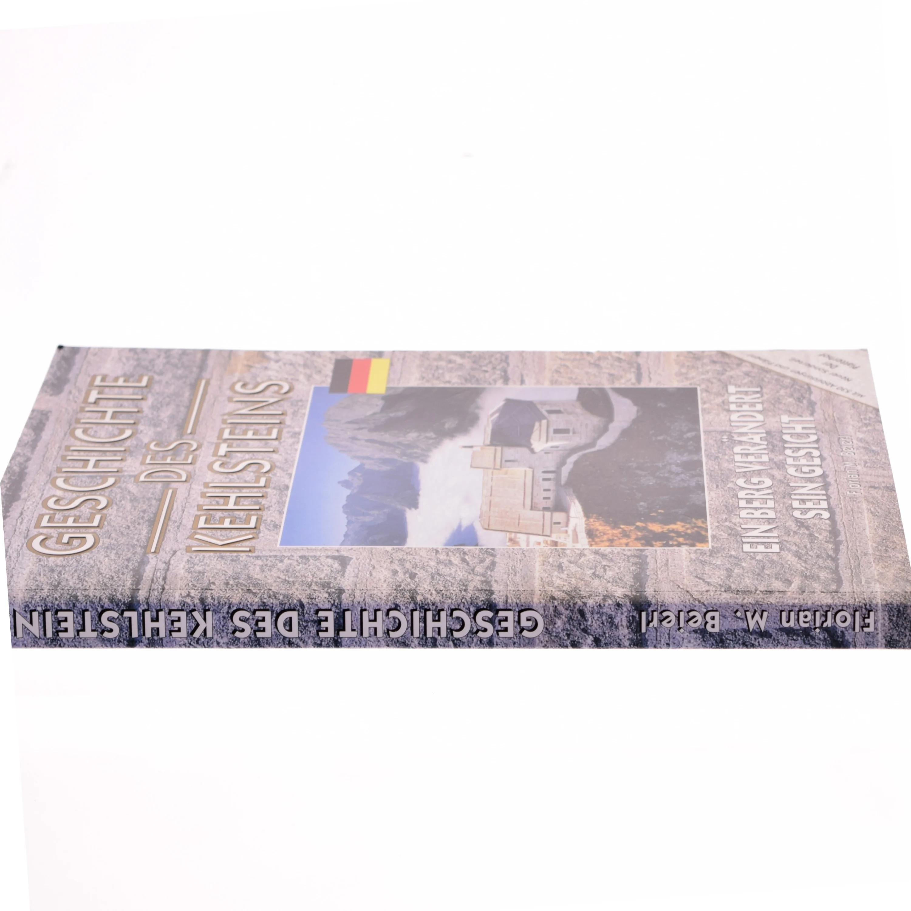 Geschichte des Kehlsteins af Florian M. Beierl (Bog)