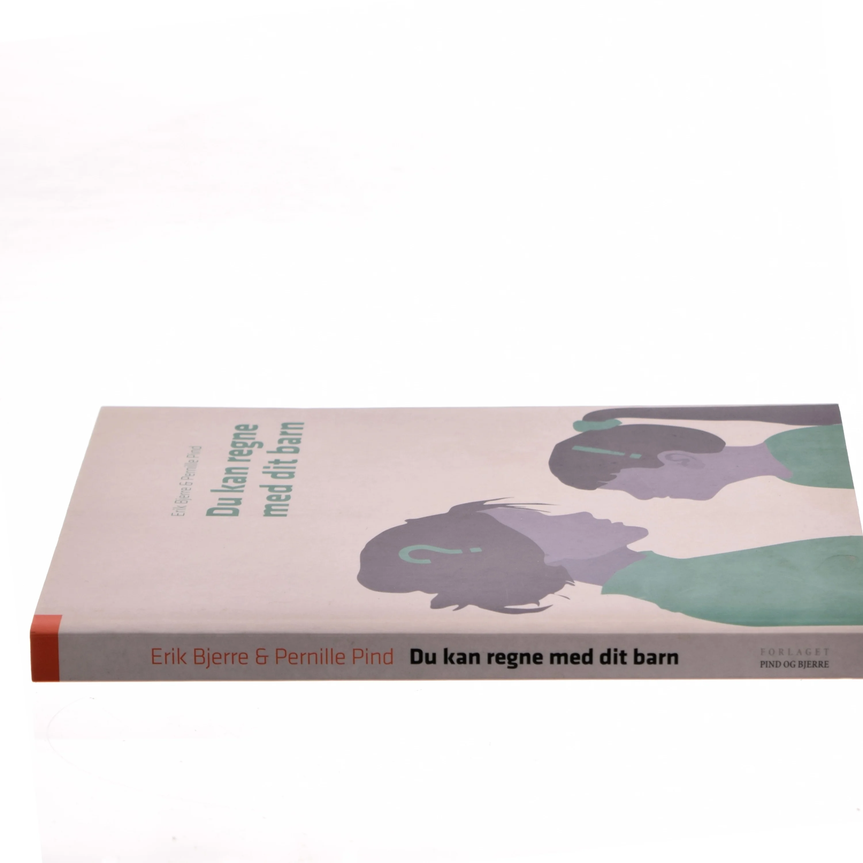 Du kan regne med dit barn af Erik Bjerre (Bog)