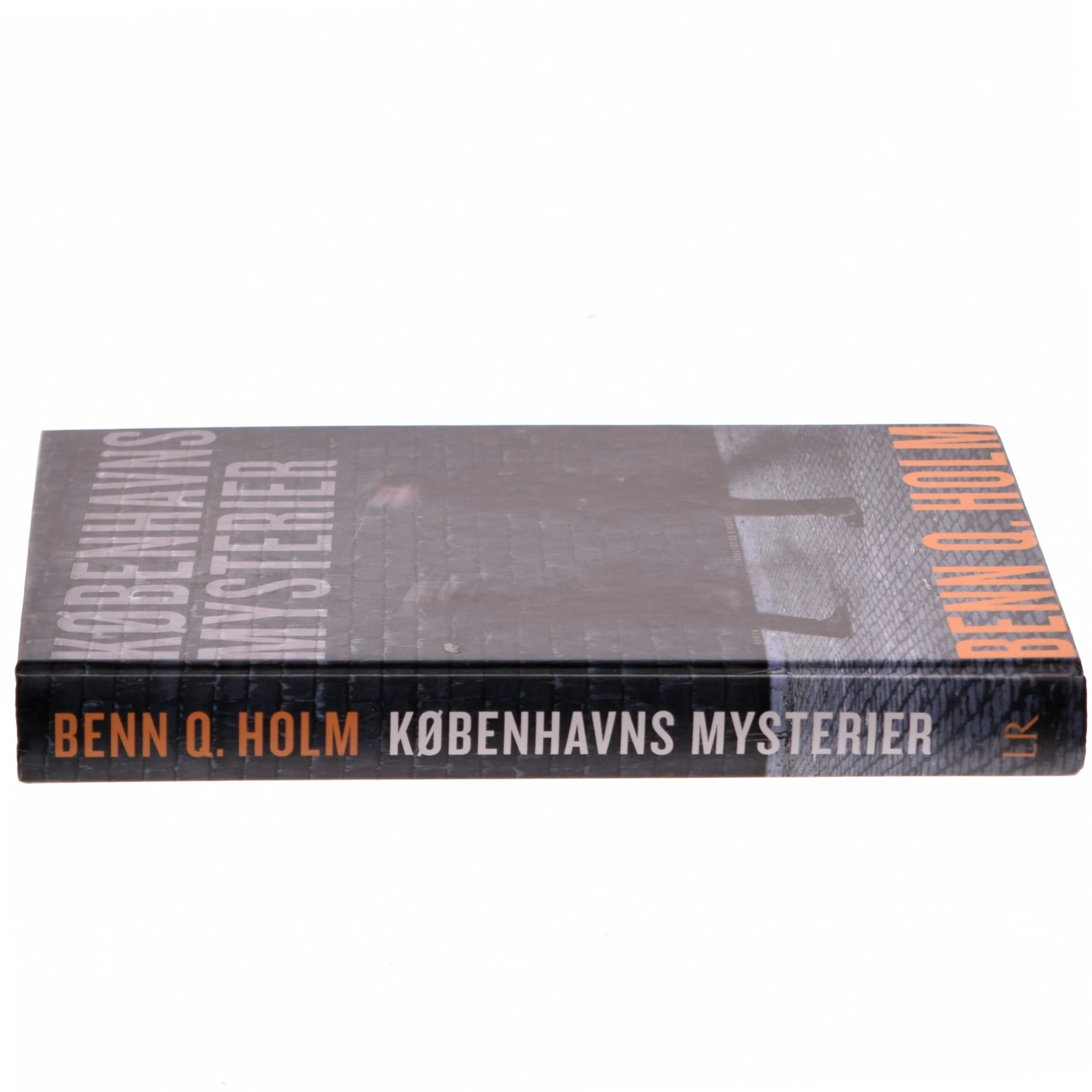 Københavns mysterier : roman af Benn Q. Holm (f. 1962) (Bog)