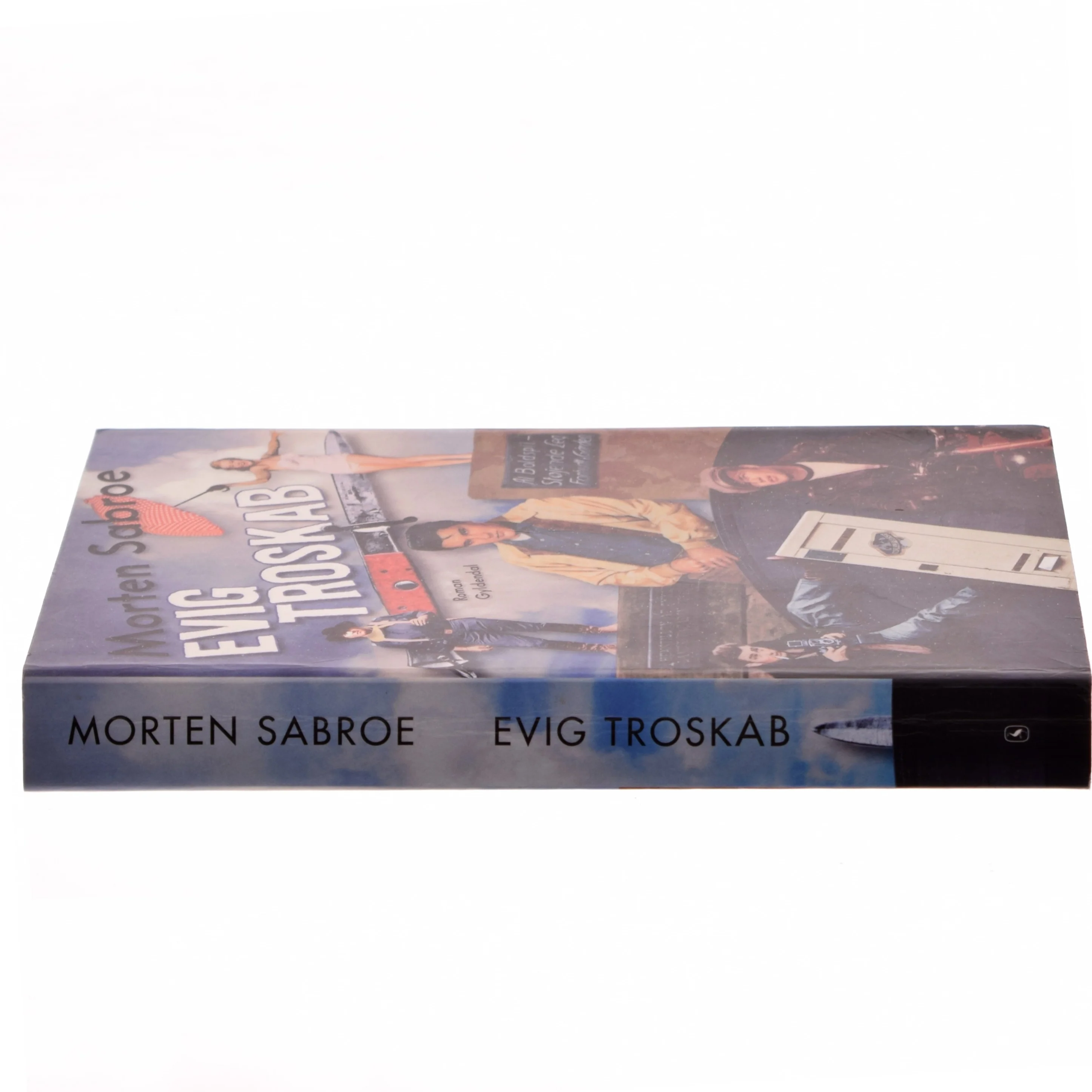 Evig troskab : scene: et sted i Danmark : tid: for halvtreds år siden : roman af Morten Sabroe (Bog)