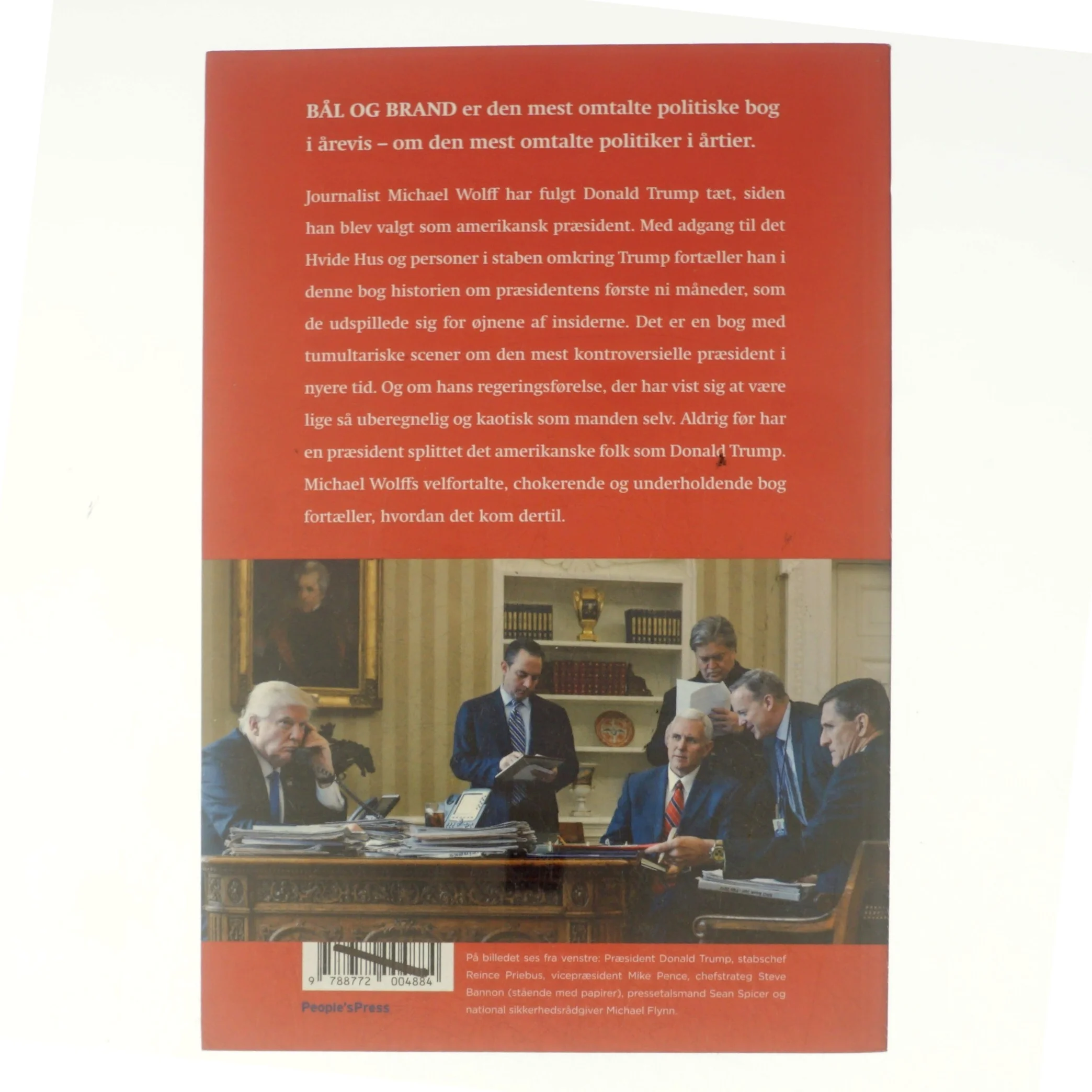 Bål og brand - Bag kulisserne i Trumps hvide hus af Michael Wolff (Bog)