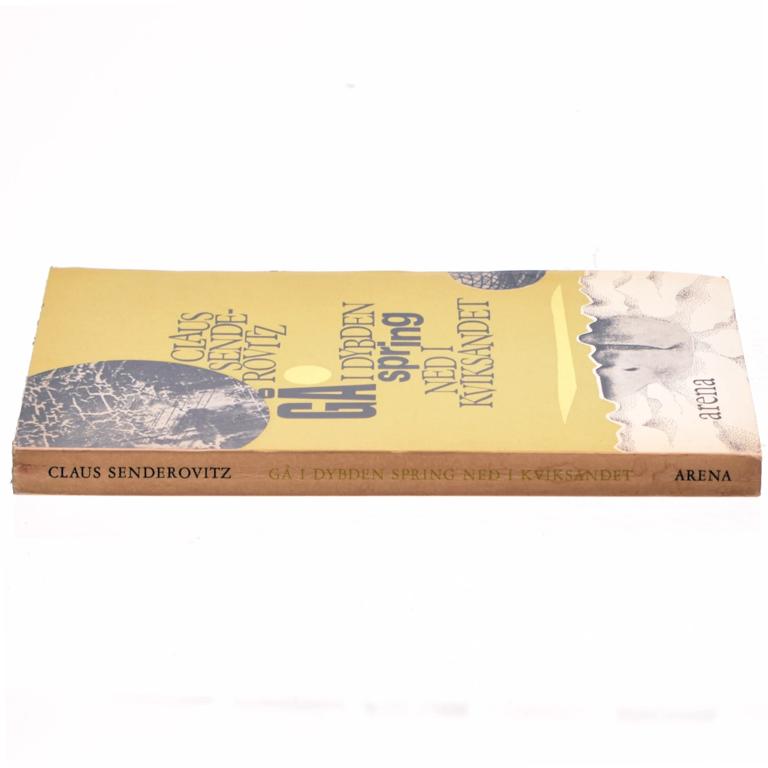 Gå i dybden spring ned i kviksandet af Claus Senderovitz (bog)