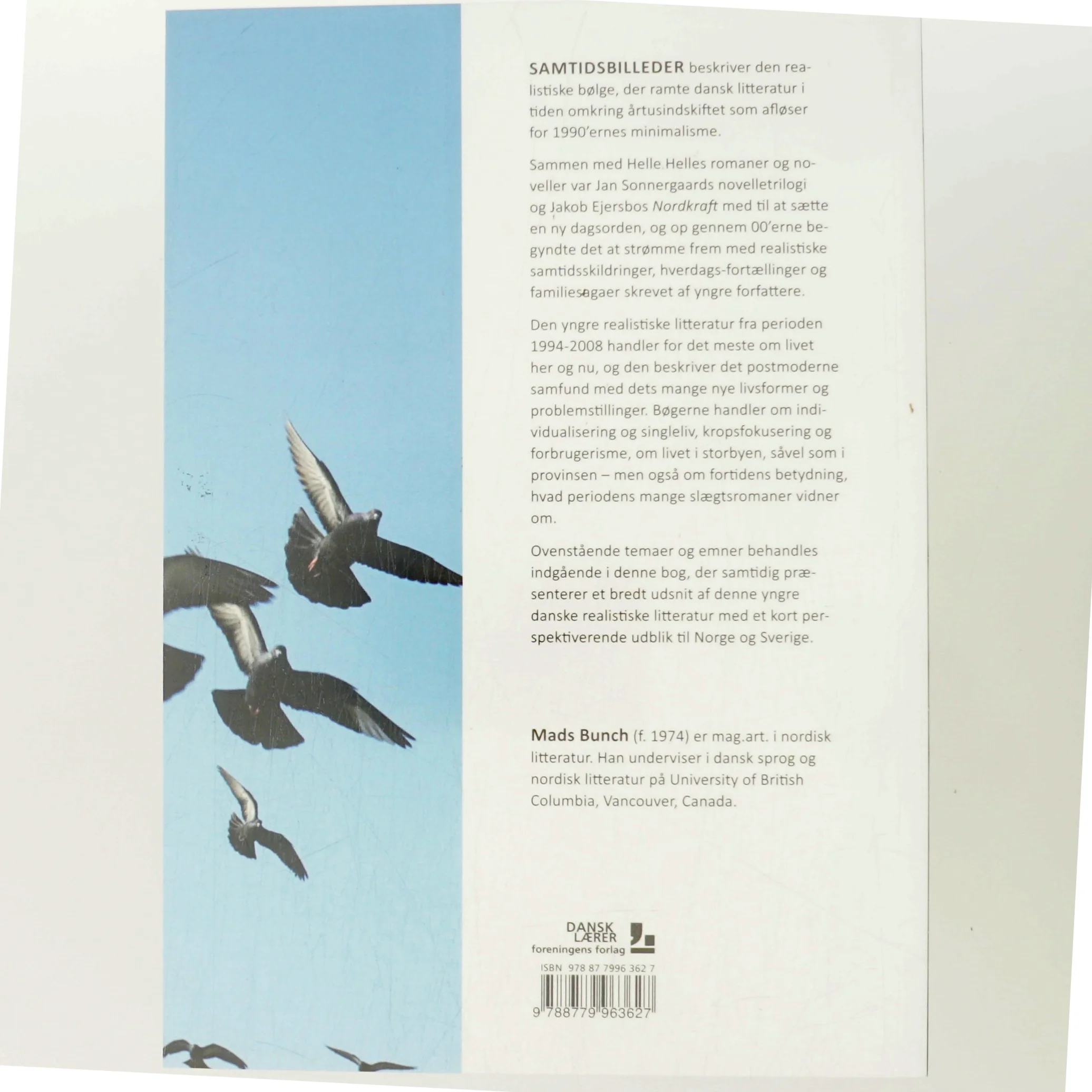 Samtidsbilleder : realismen i yngre dansk litteratur 1994-2008 af Mads Bunch (Bog)