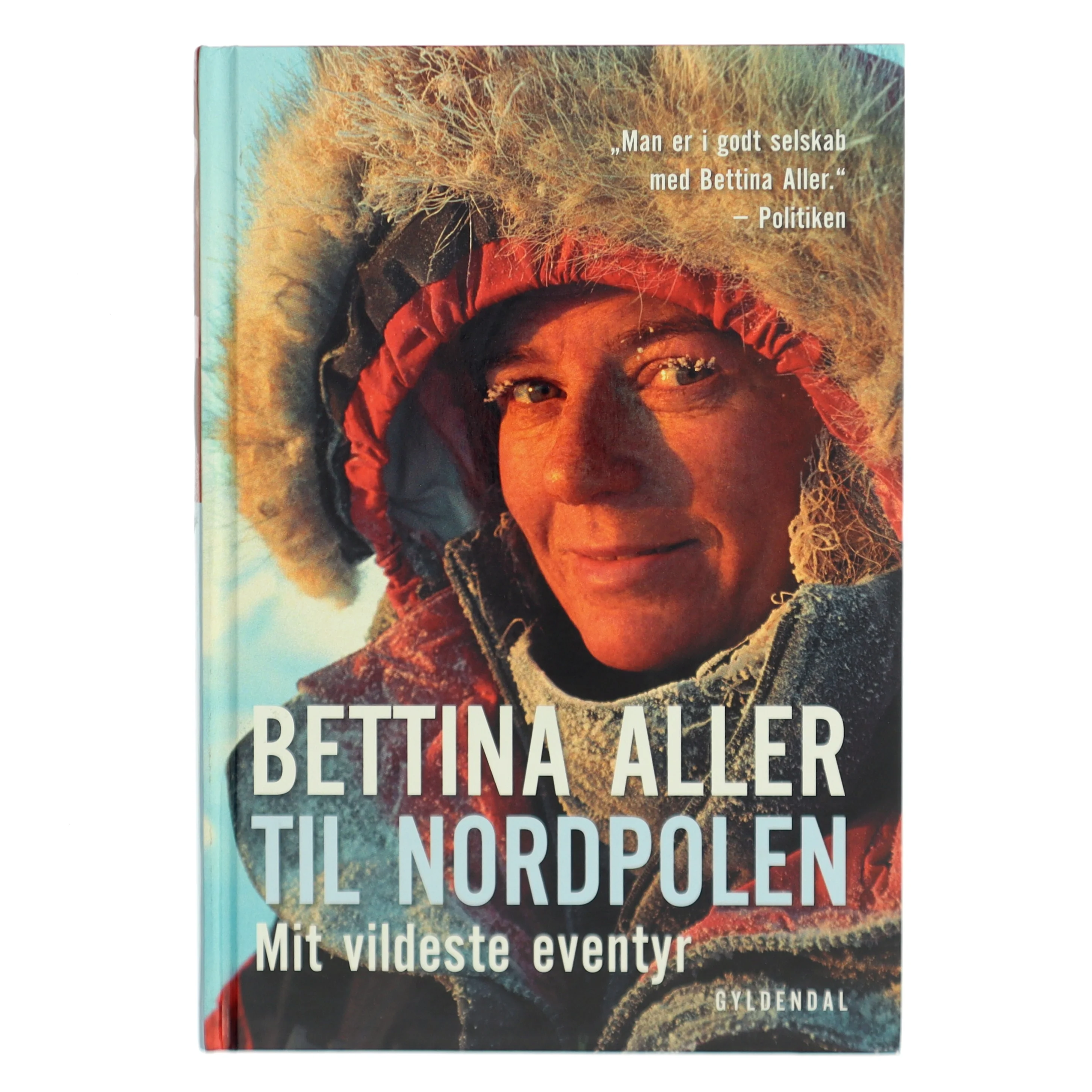 Til Nordpolen : mit vildeste eventyr af Bettina Aller (Bog)