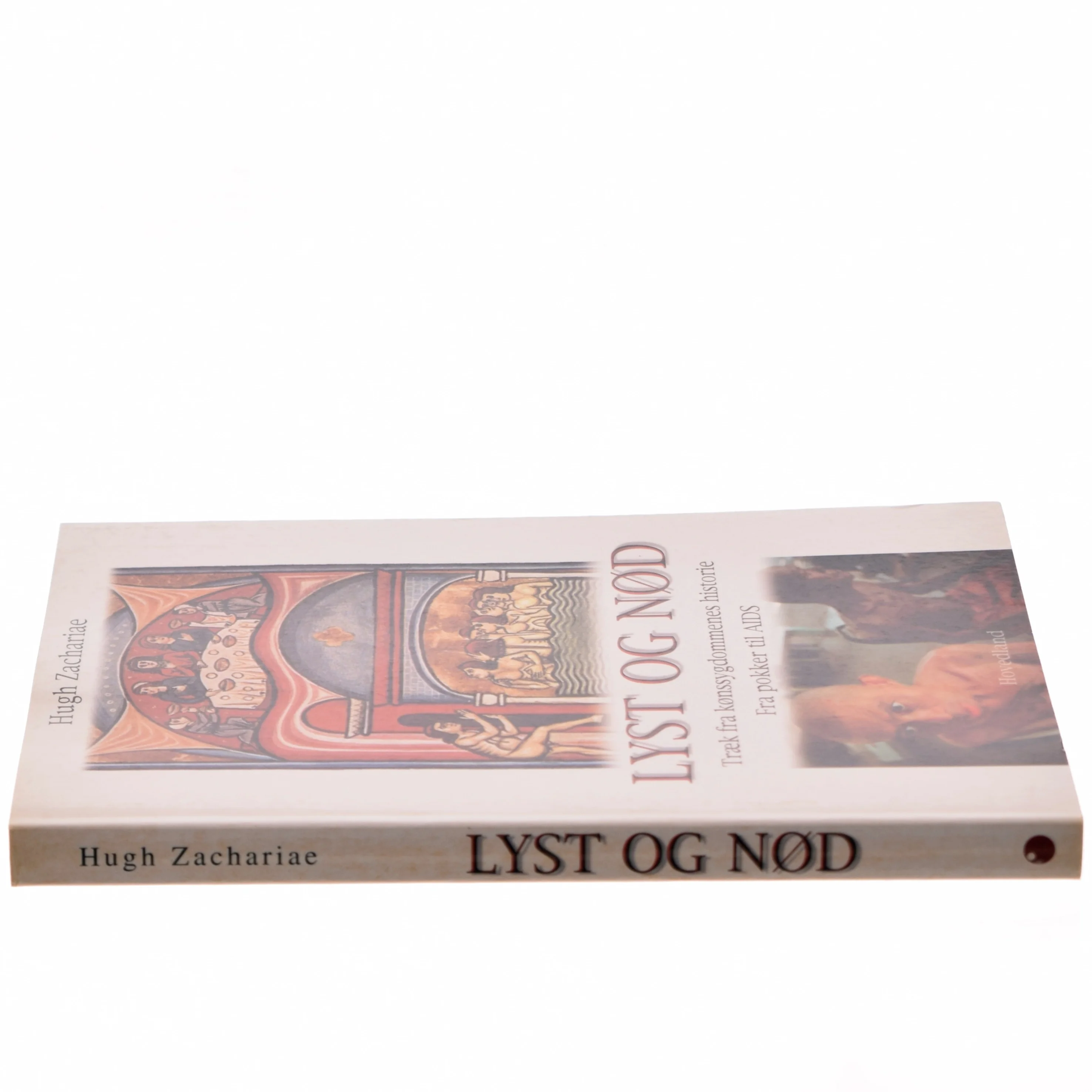 Lyst og nød : træk fra kønssygdommenes historie : fra pokker til AIDS af Hugh Zachariae (Bog)