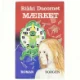 Mærket af Rikki Ducornet (bog)