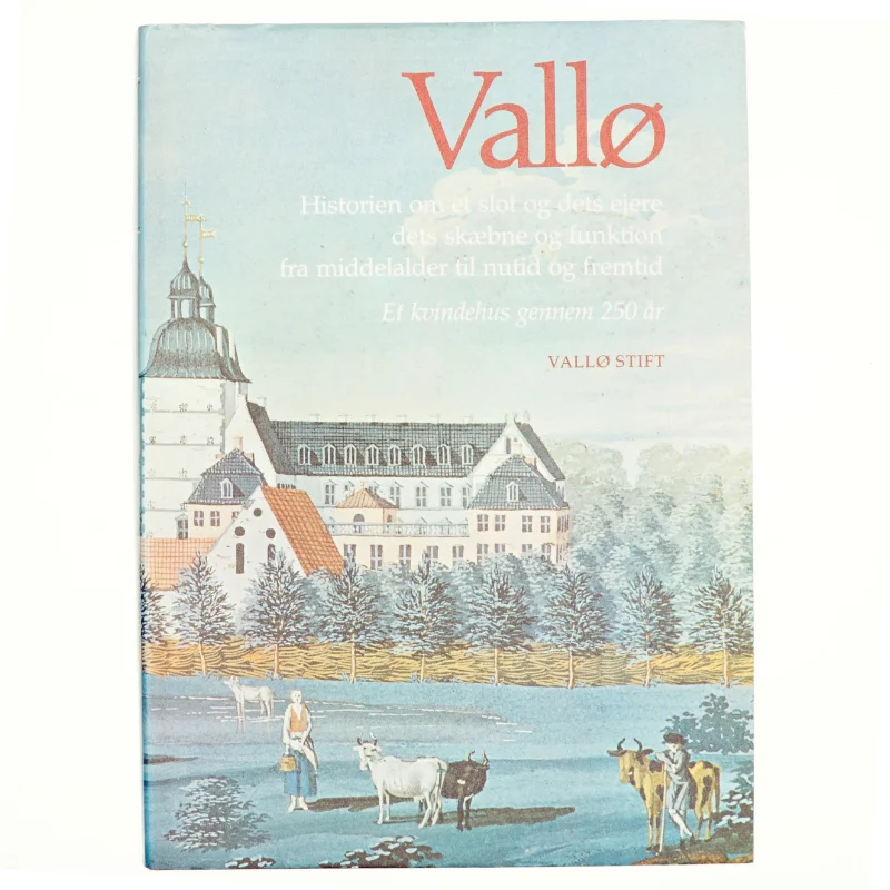 Vallø af Sys Hartmann (red.) (bog)
