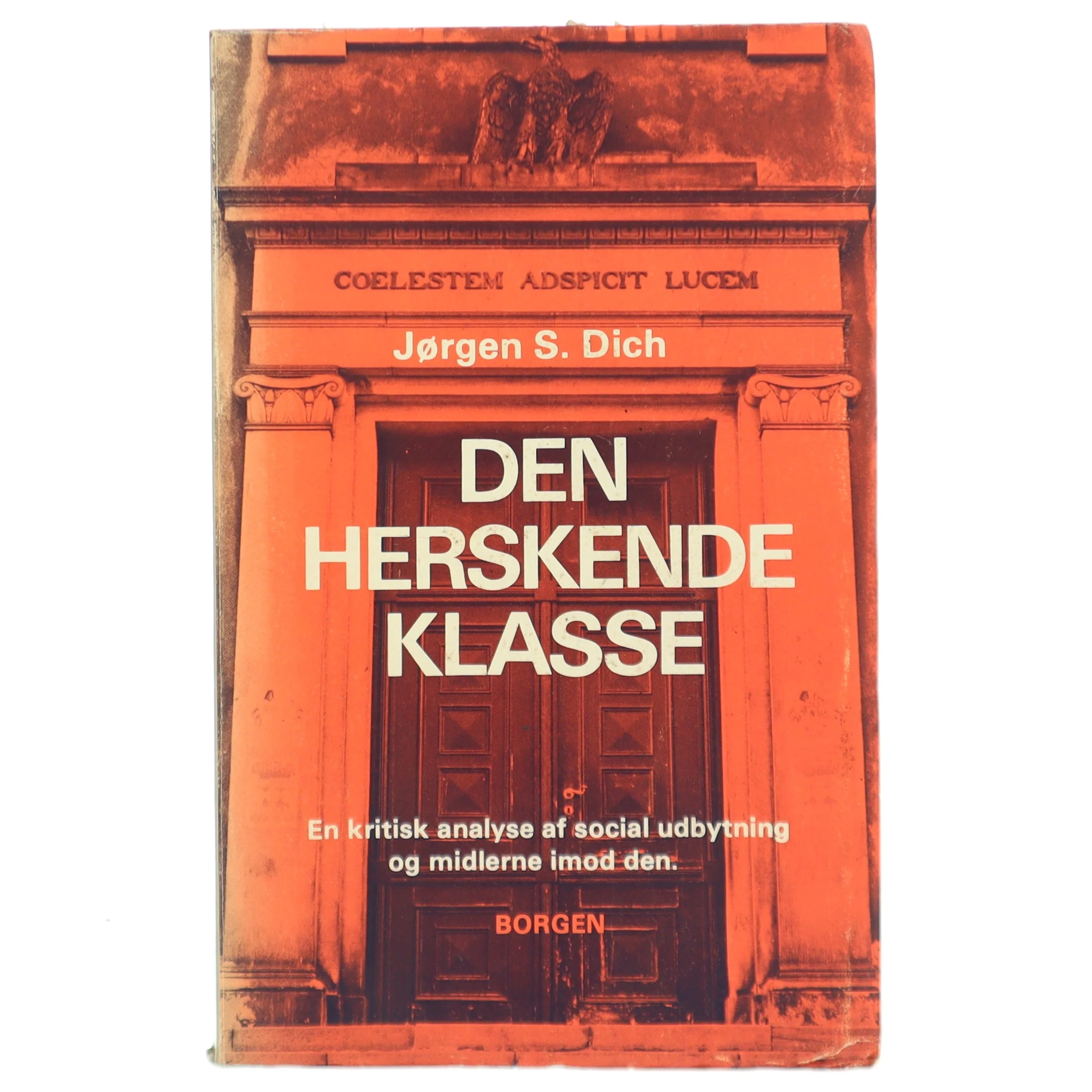 Den herskende klasse af Jørgen S. Dich (Bog)
