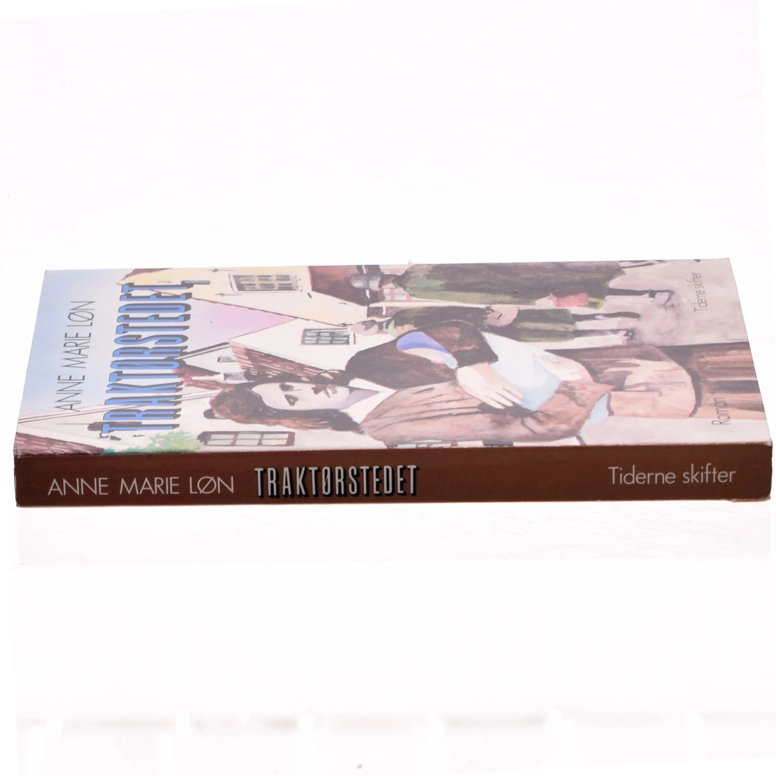 Traktørstedet af Anne Marie Løn (bog)