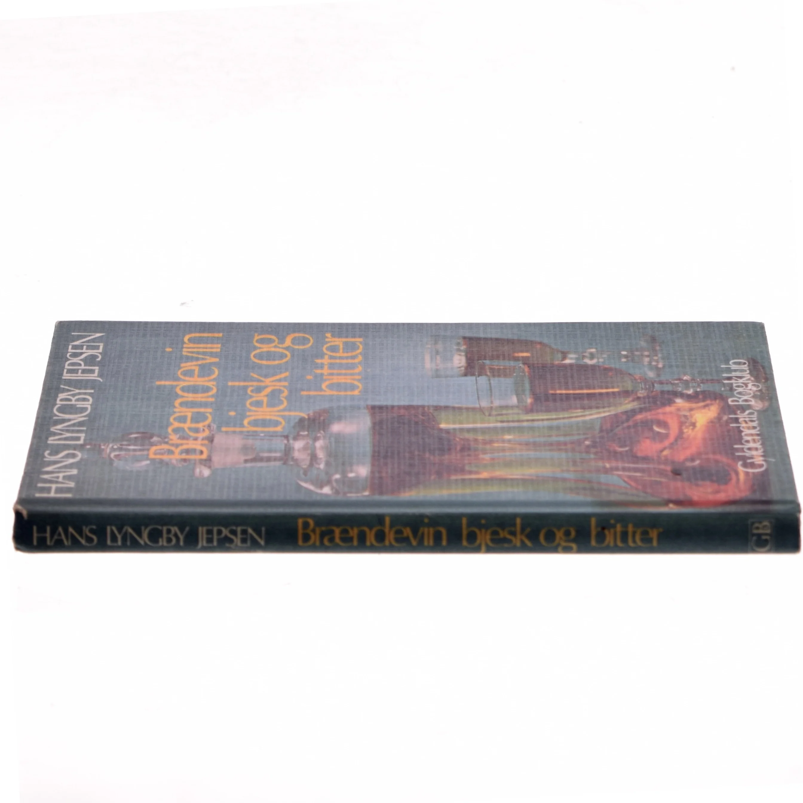 Brændevin bjesk og bitter af Hans Lyngby Jepsen (Bog)