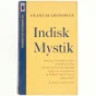 Indisk mystik af Vilhelm Grønbech (bog)