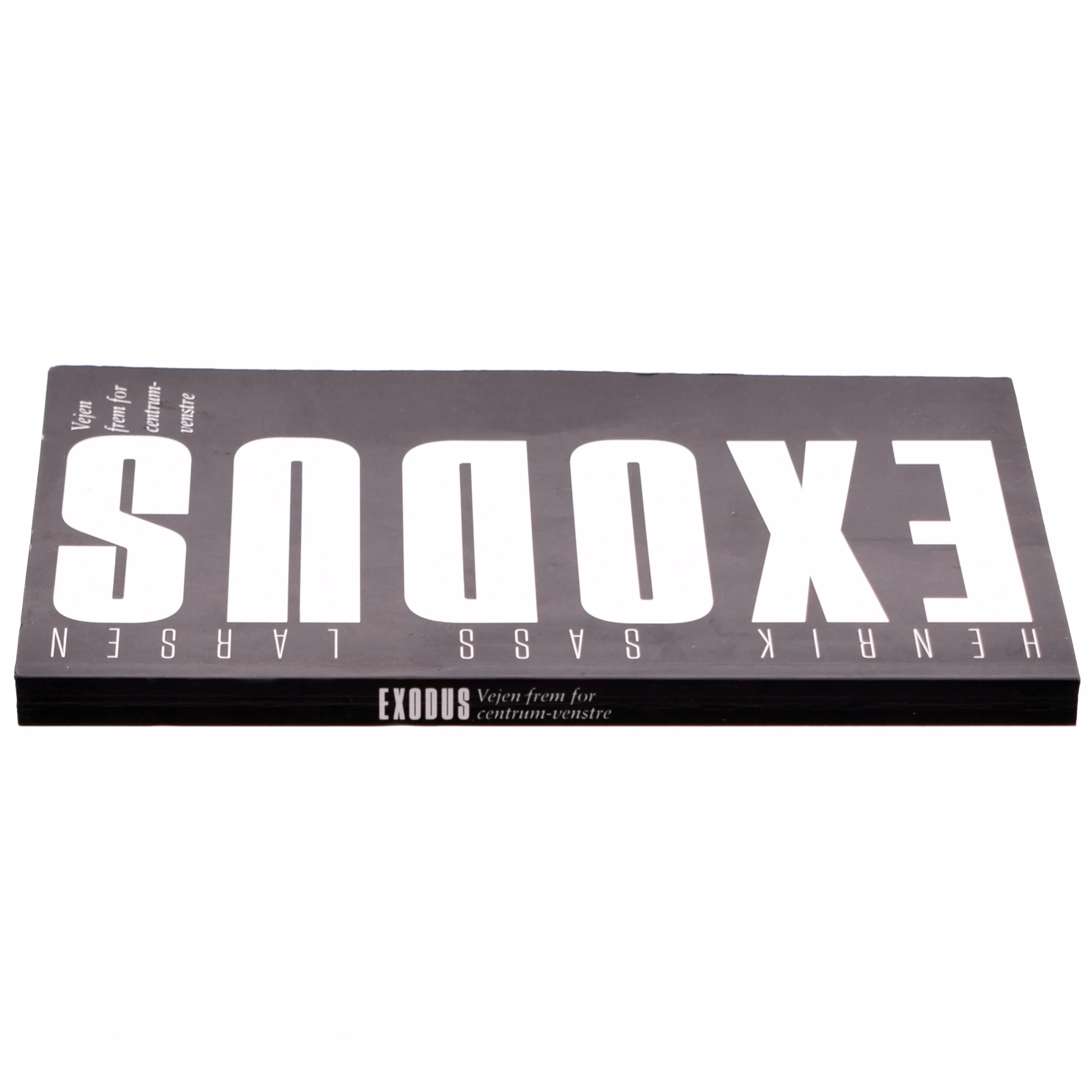 Exodus. Vejen frem for centrum-venstre af Henrik Sass Larsen (bog)