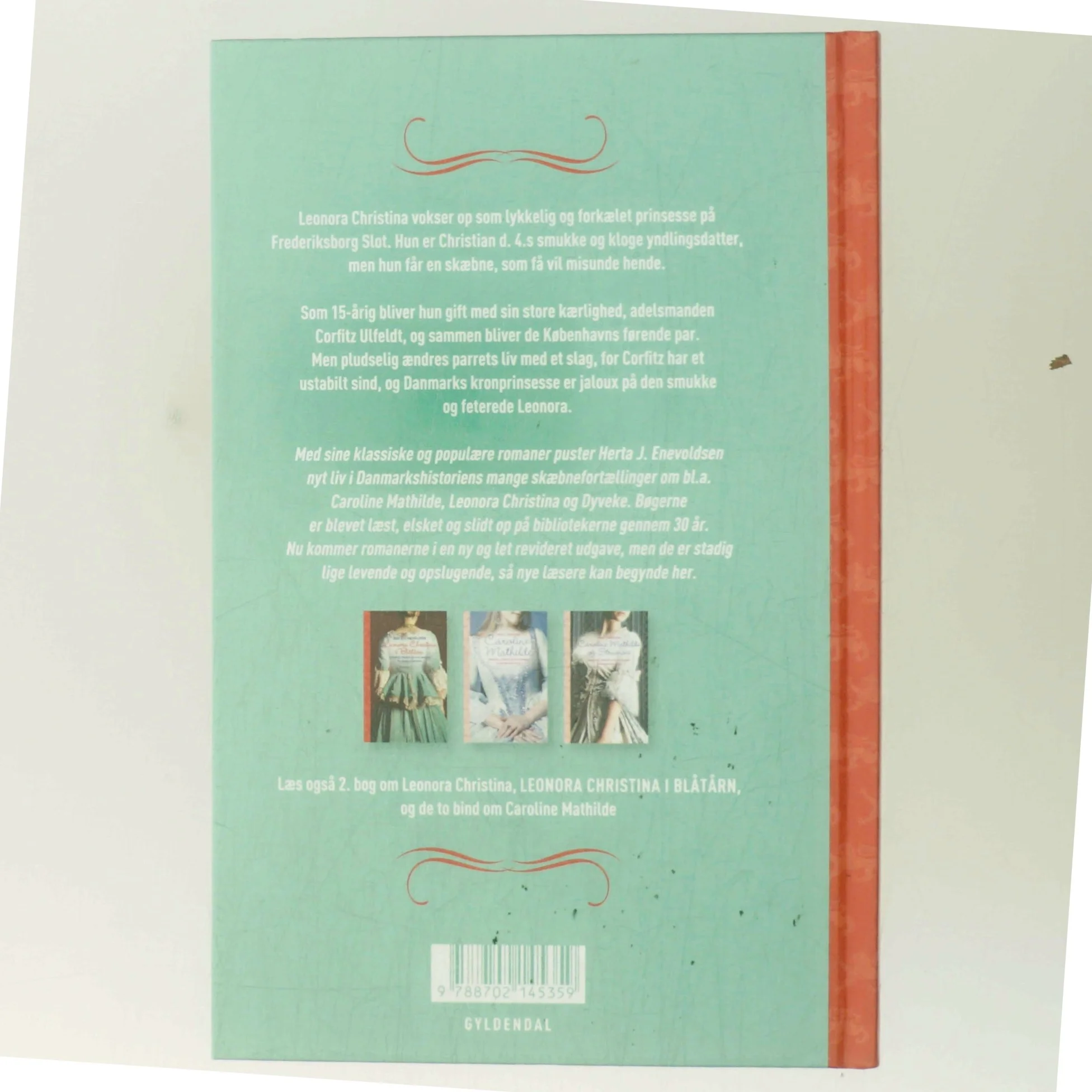 Kongedatteren Leonora Christina : historisk roman fra Christian d. 4.s tid af Herta J. Enevoldsen (Bog)